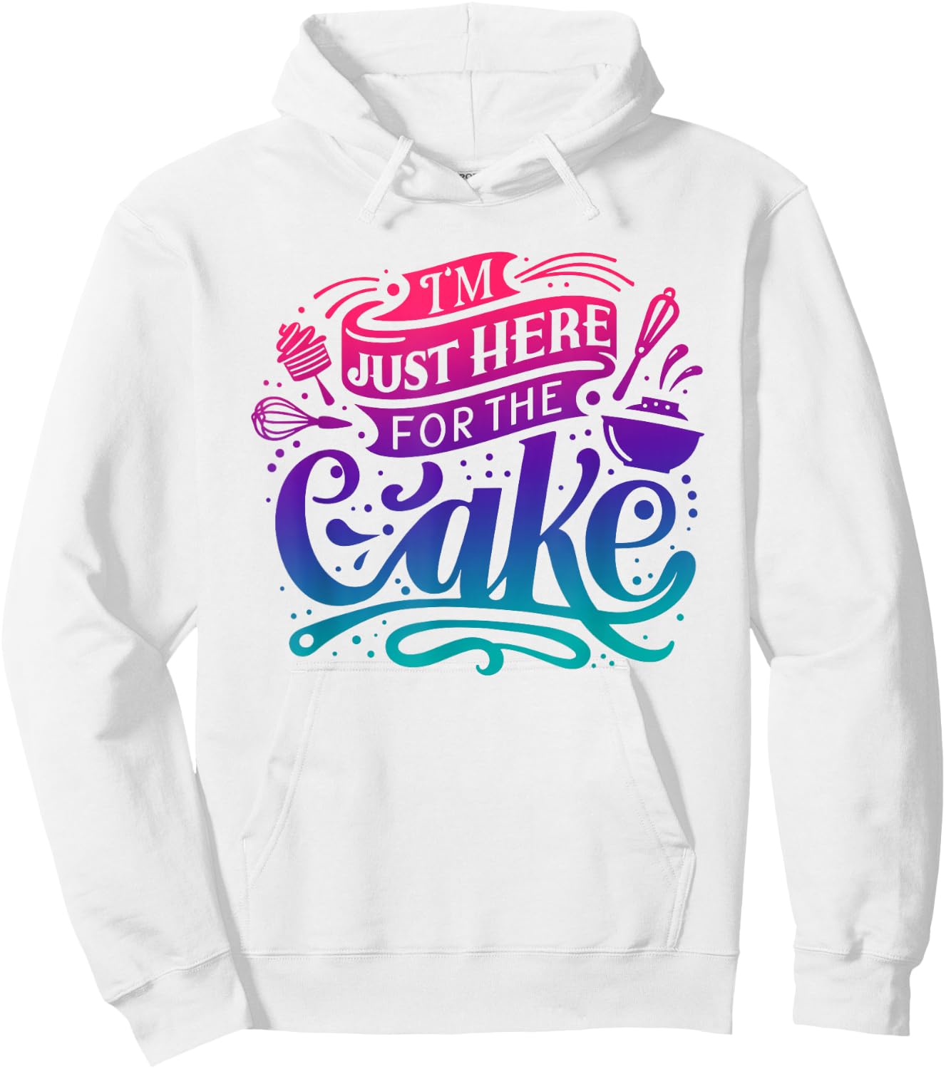 I'm just here for the Cake Hoodie - Hoodie | White