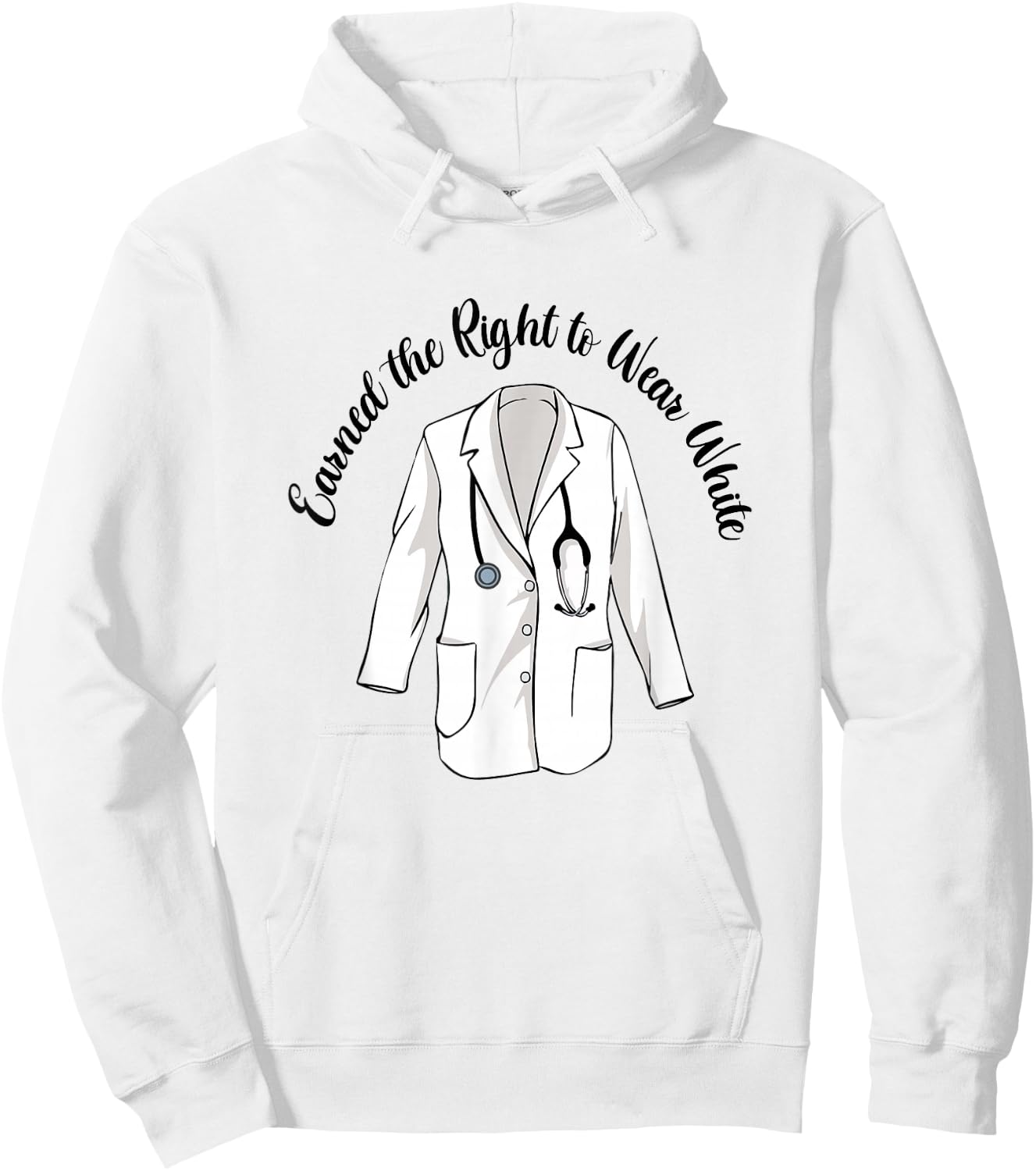 Earned The Right To Wear White Coat Ceremony Medical Nursing Hoodie - Hoodie | White