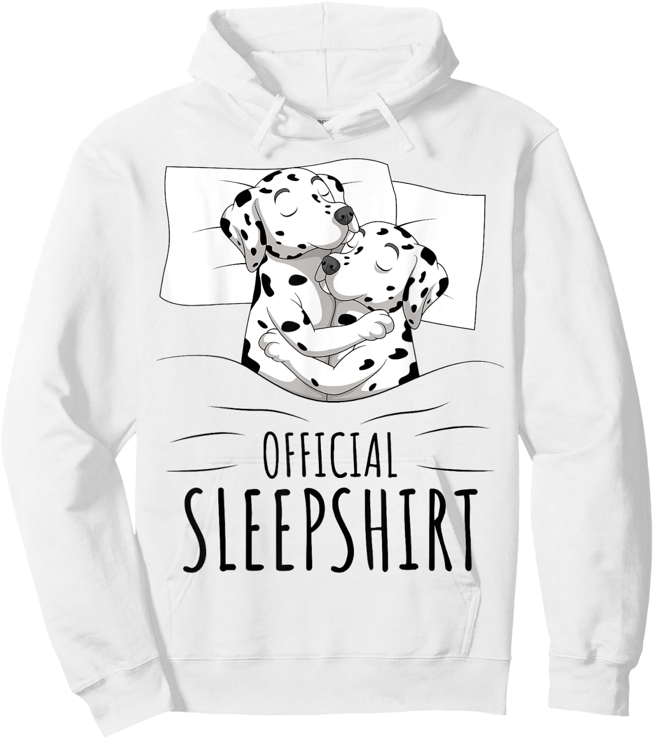 Dalmatian Dog Official Sleepshirt Men Women Kids Hoodie - Hoodie | White