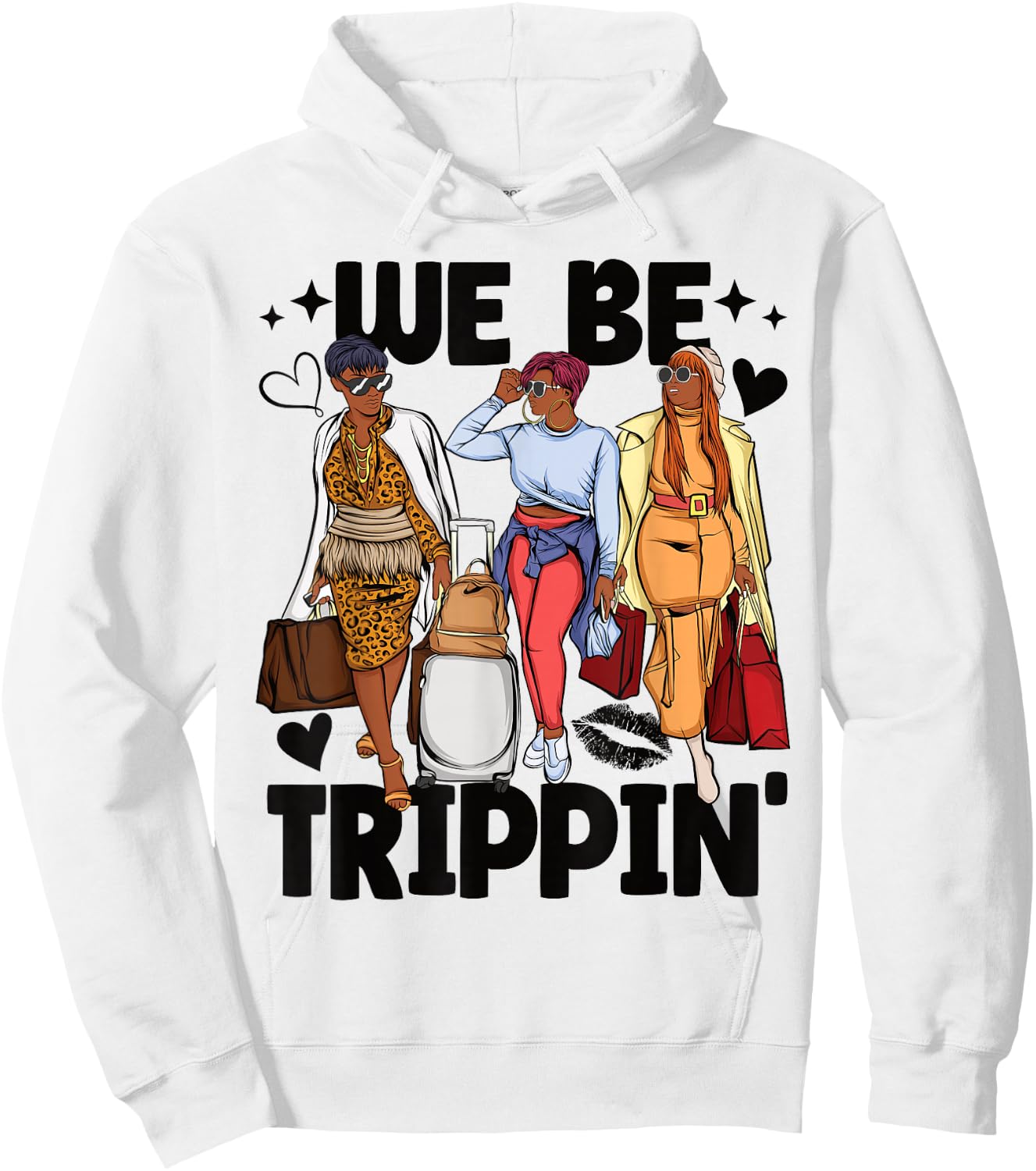 We Be Trippin' Girls Trip Black Women Hoodie - Hoodie | White