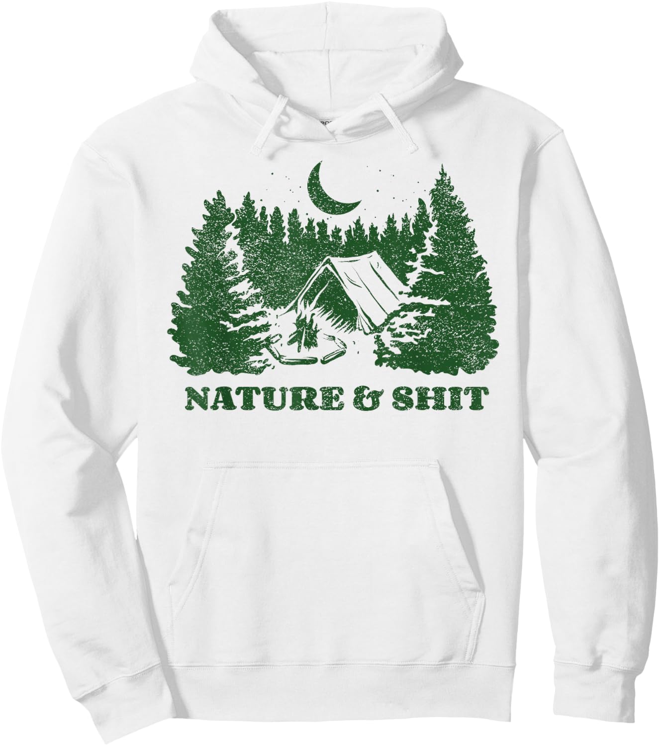 Funny Outdoors - Nature and Shit - Forest Camping Hiking Hoodie - Hoodie | White