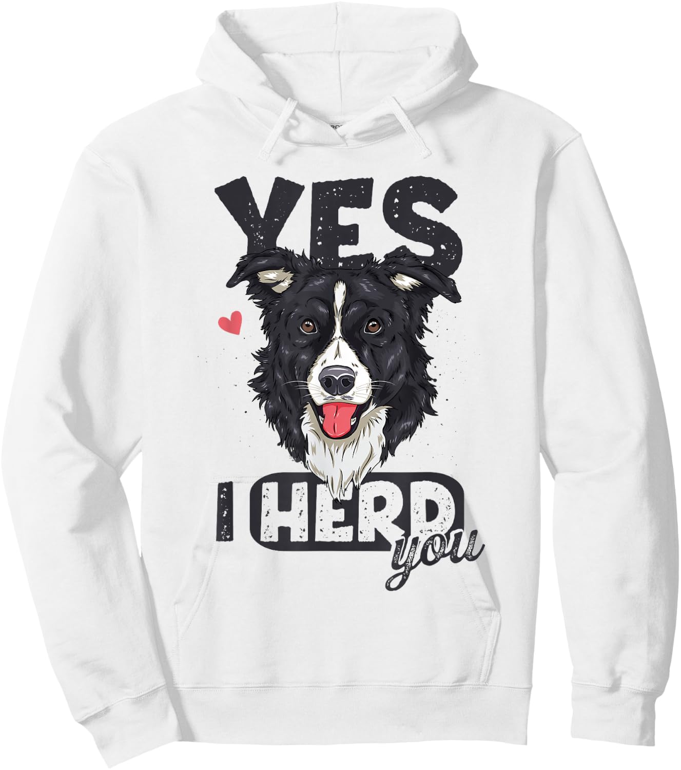 Funny Border Collie I Herd You Pun Dog Lover Hoodie - Hoodie | White