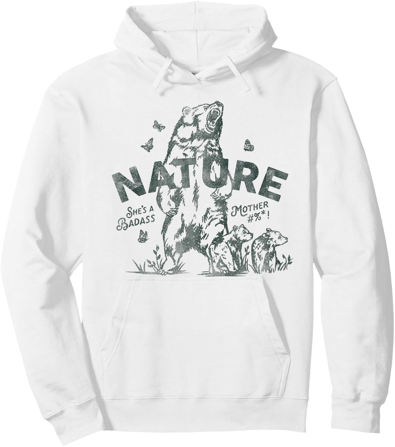Nature: She's A Badass Mother. Cool Grizzly Bear Outdoors Hoodie - Hoodie | White