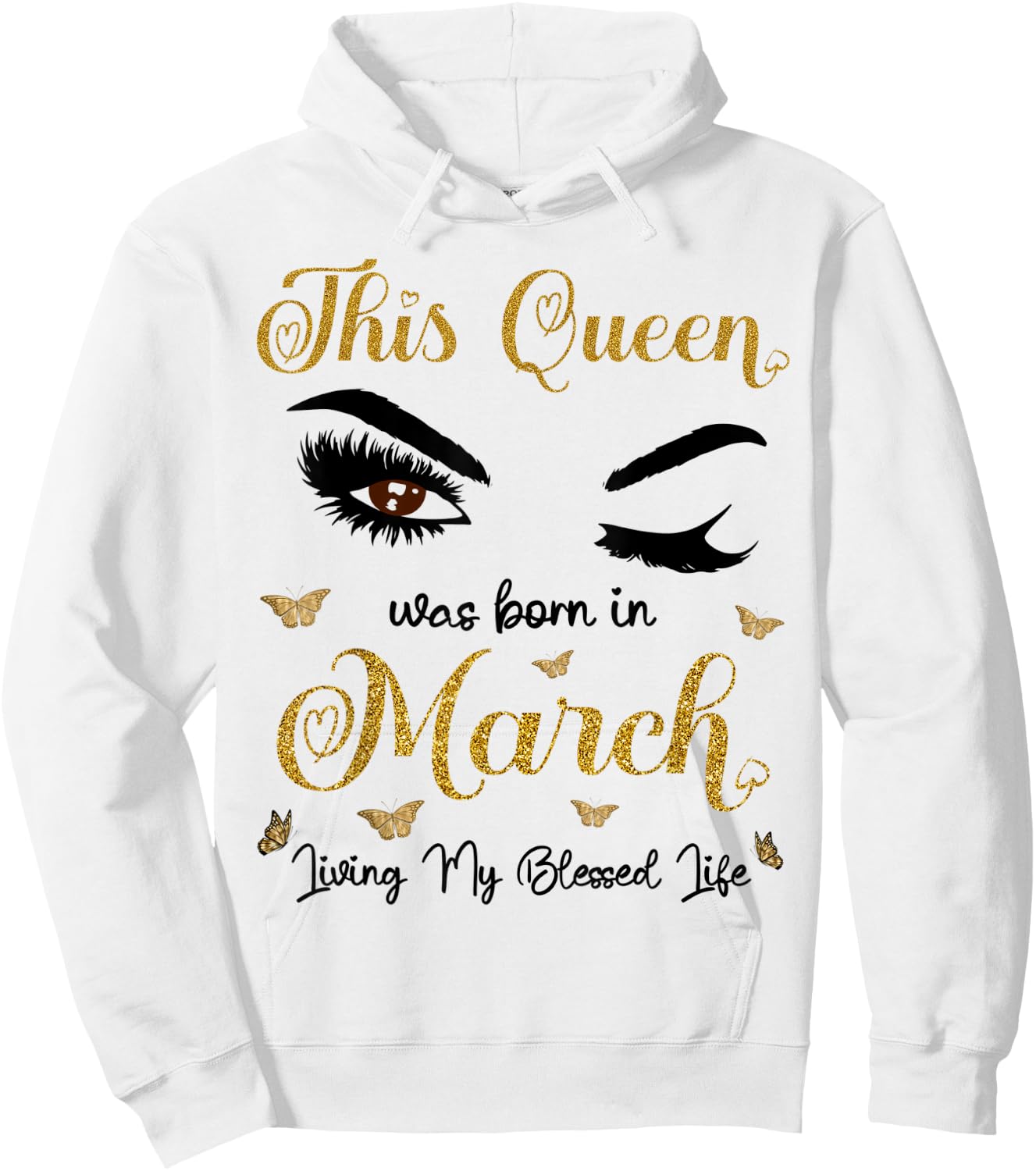 This Queen Was Born in March Living My Blessed Life Hoodie - Hoodie | White