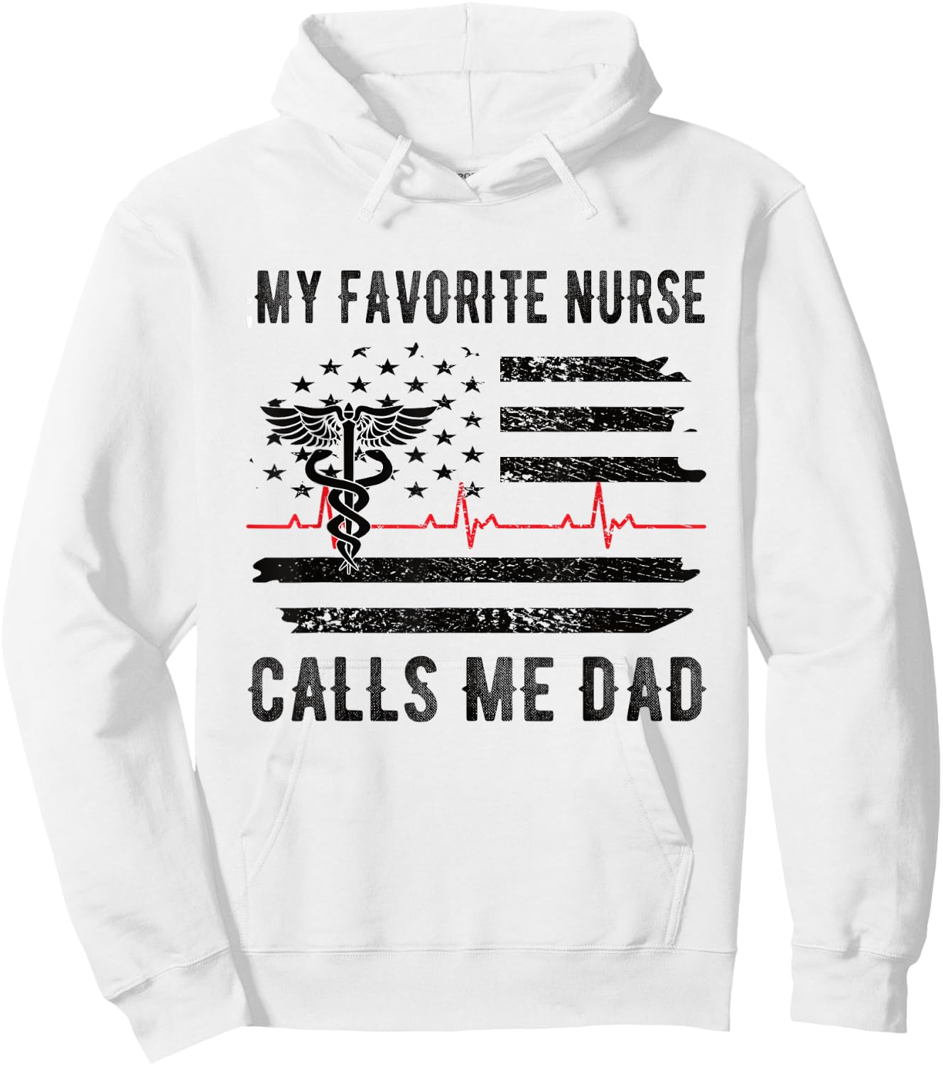 My Favorite Nurse Calls Me Dad Father Nursing Nurse Dad Hoodie - Hoodie | White