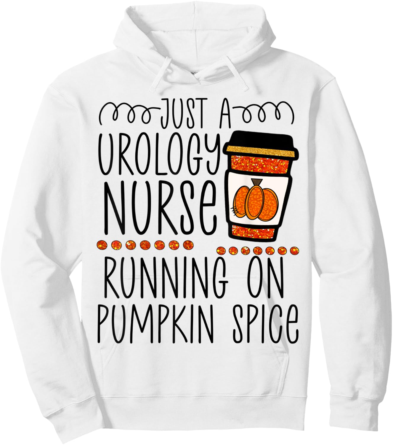 Funny Halloween fall pumpkin spice urology urologist nurse Hoodie - Hoodie | White