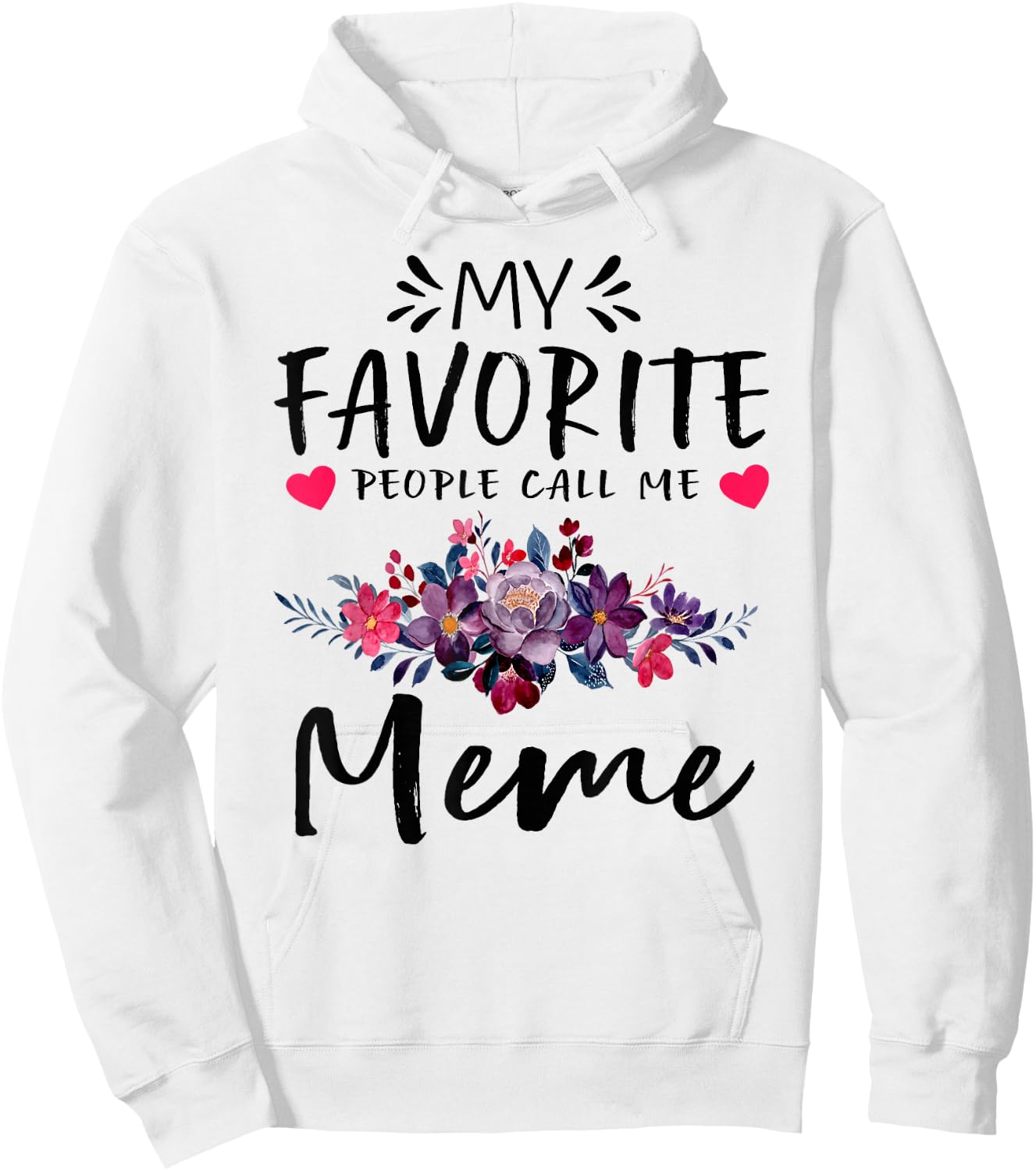 My Favorite People Call Me Meme Floral Mothers Day Hoodie - Hoodie | White