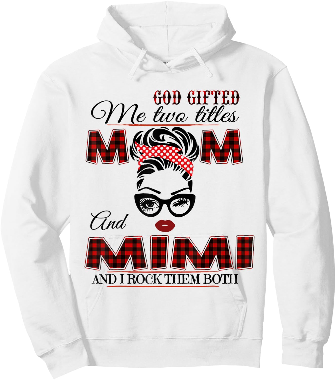 God Gifted Me Two Titles Mom And Mimi Hoodie - Hoodie | White