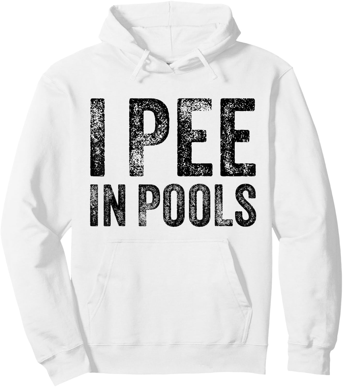 I Pee In Pools Funny Quote Saying Summer Vacation Party Hoodie - Hoodie | White