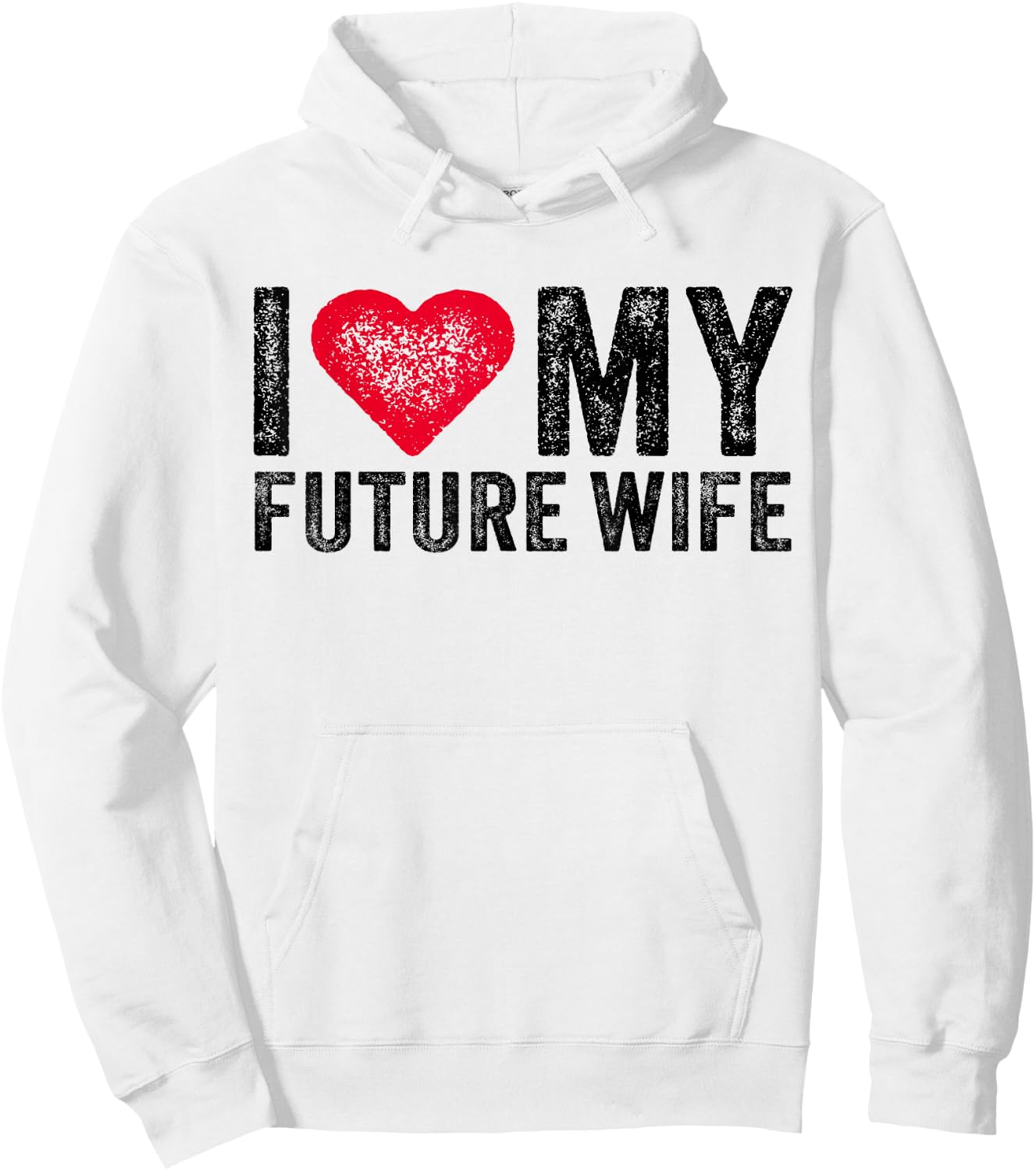 I Love My Future Wife Marriage Fiance Groom Wedding Vintage Hoodie - Hoodie | White