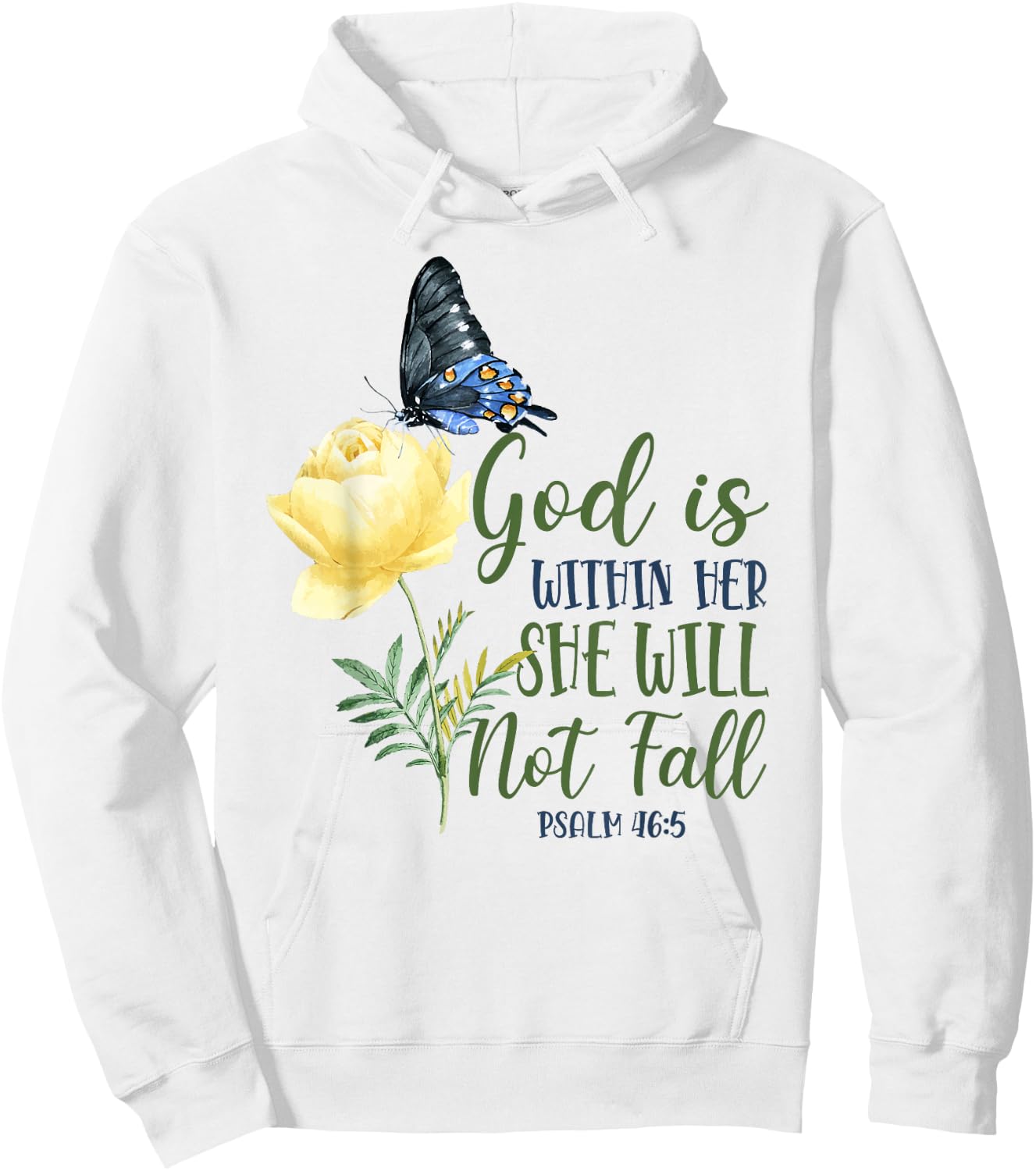 Christian Bible Verse Quote Butterfly Rose Flower Psalm 46:5 Hoodie - Hoodie | White