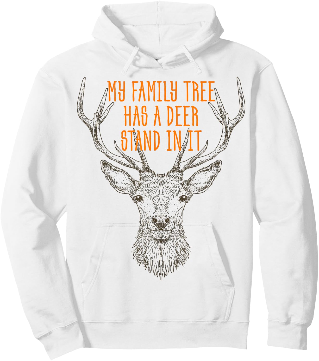 My Family Tree Has A Deer Stand In It Shirt Buck Hunting Hoodie - Hoodie | White