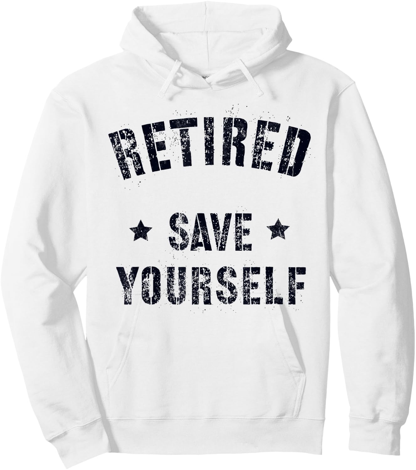Funny RETIRED SAVE YOURSELF Squad Military Life Guard Hoodie - Hoodie | White