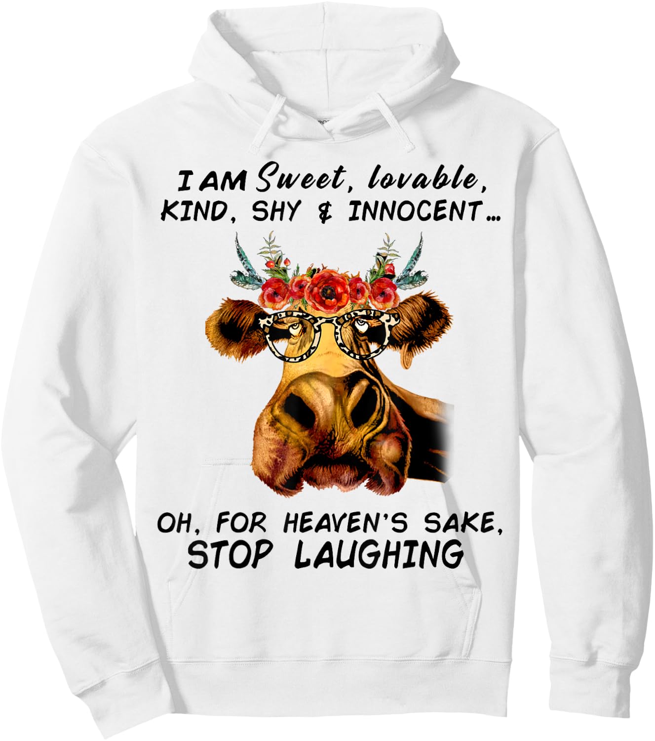 I Am Sweet Loveable Kind Shy & Innocent Hoodie - Hoodie | White