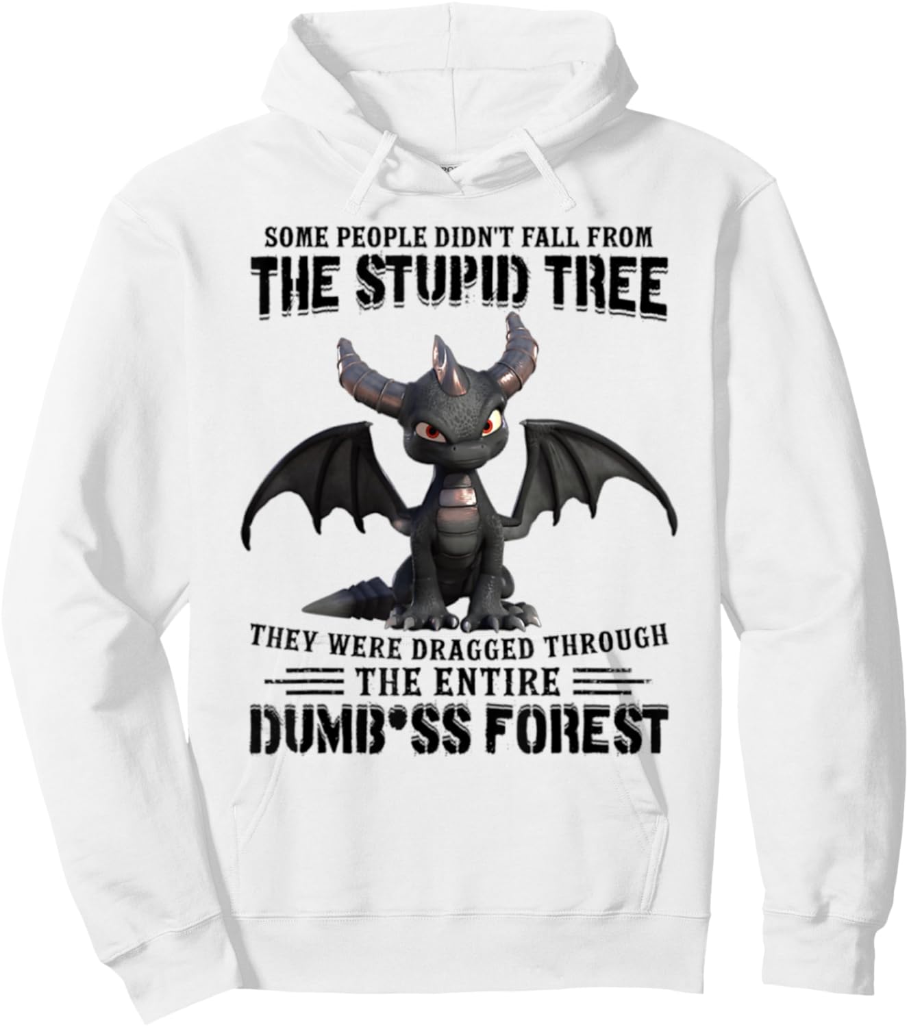 Some People Didn't Fall From The Stupid Tree - Cool Dragon Hoodie - Hoodie | White
