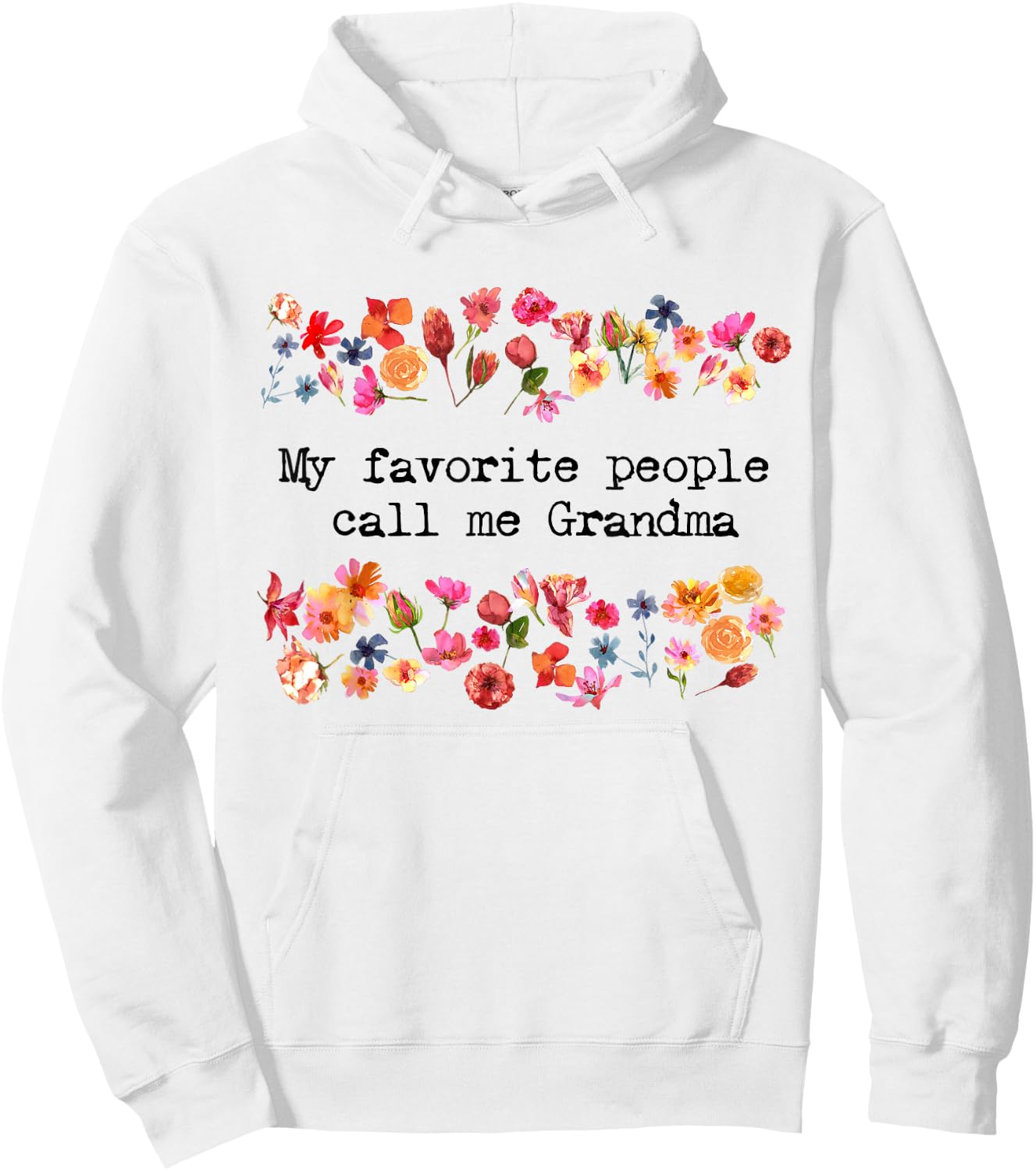 Women's My Favorite People Call Me Grandma Funny Grandmother Hoodie - Hoodie | White