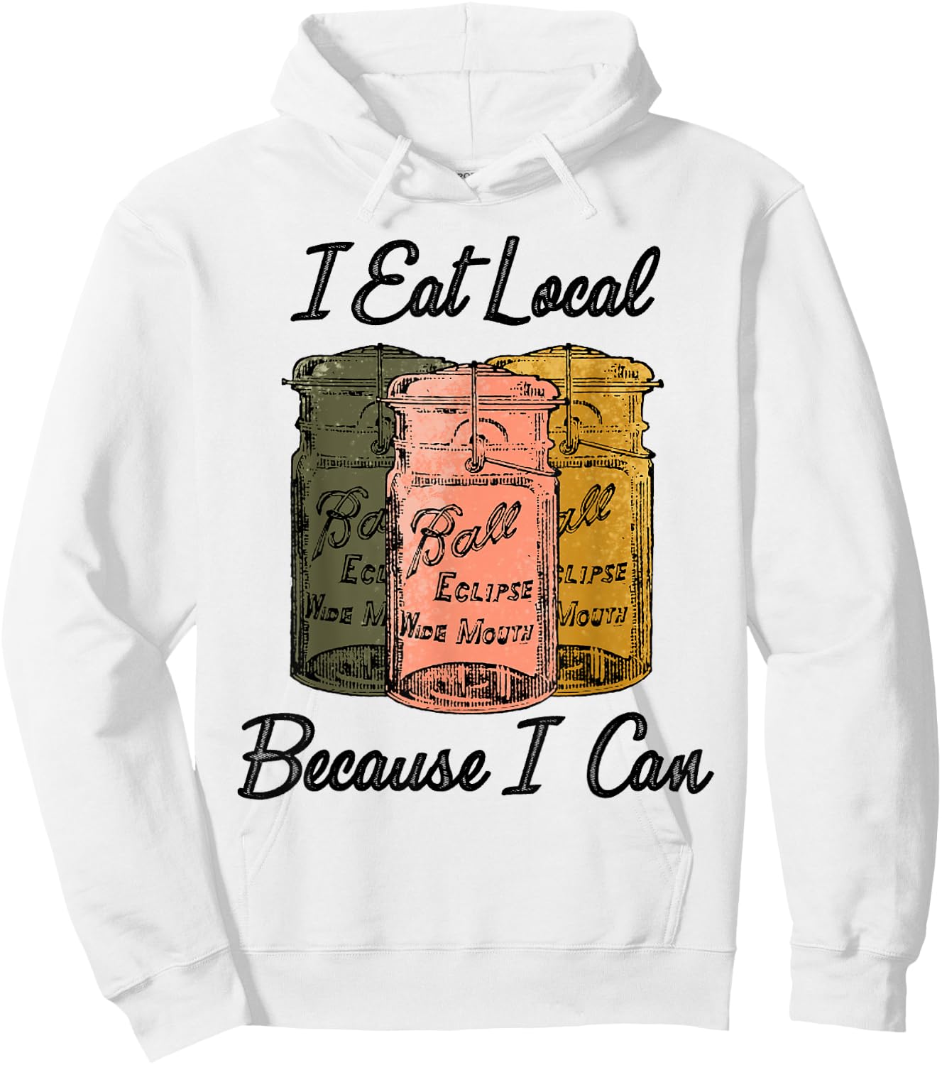 I Eat Local Because I Can Farmer Hoodie - Hoodie | White
