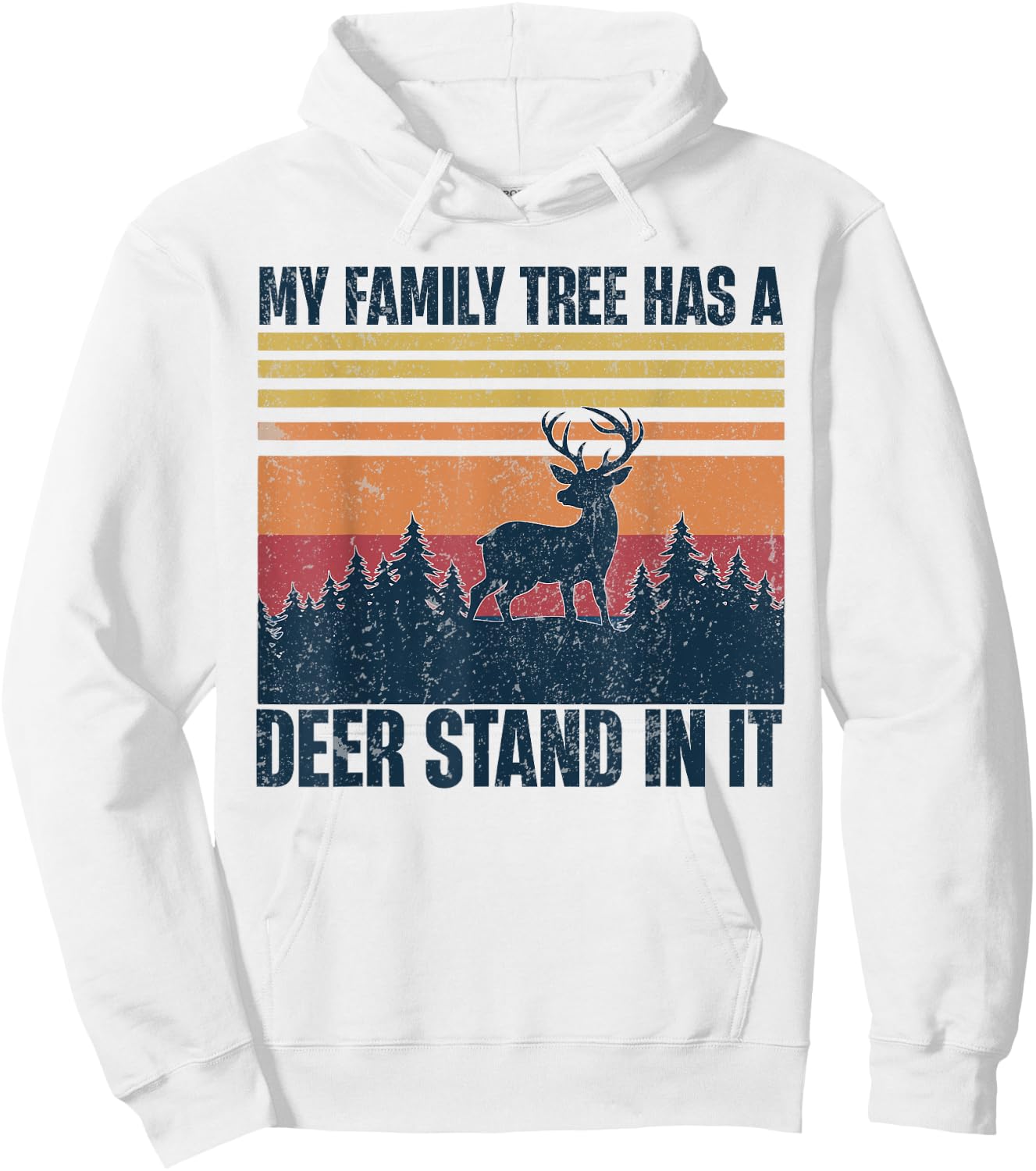 My Family Tree Has A Deer Stand In It Vintage Deer Hunting Hoodie - Hoodie | White