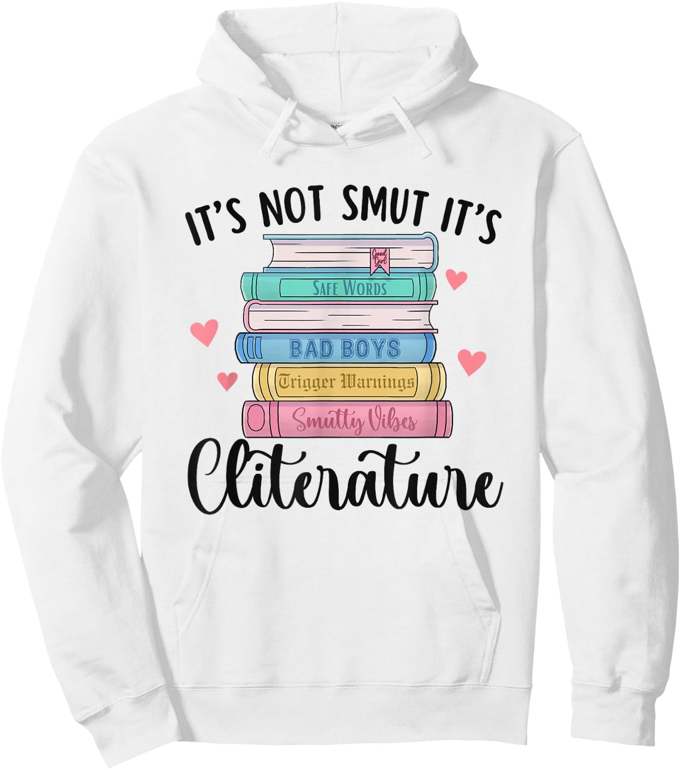 It's Not Smut It's Literature Dark Romance Smutt Book Lover Hoodie - Hoodie | White