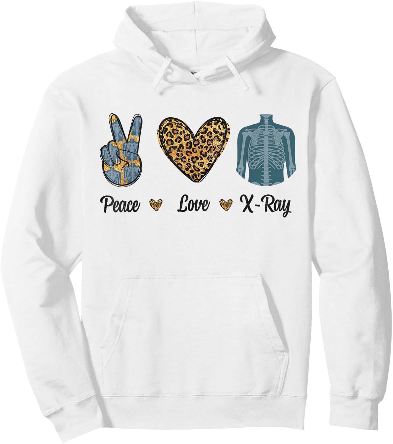Peace Love X-Ray Radiology Tech Rad RTR Leopard Men Women Hoodie - Hoodie | White