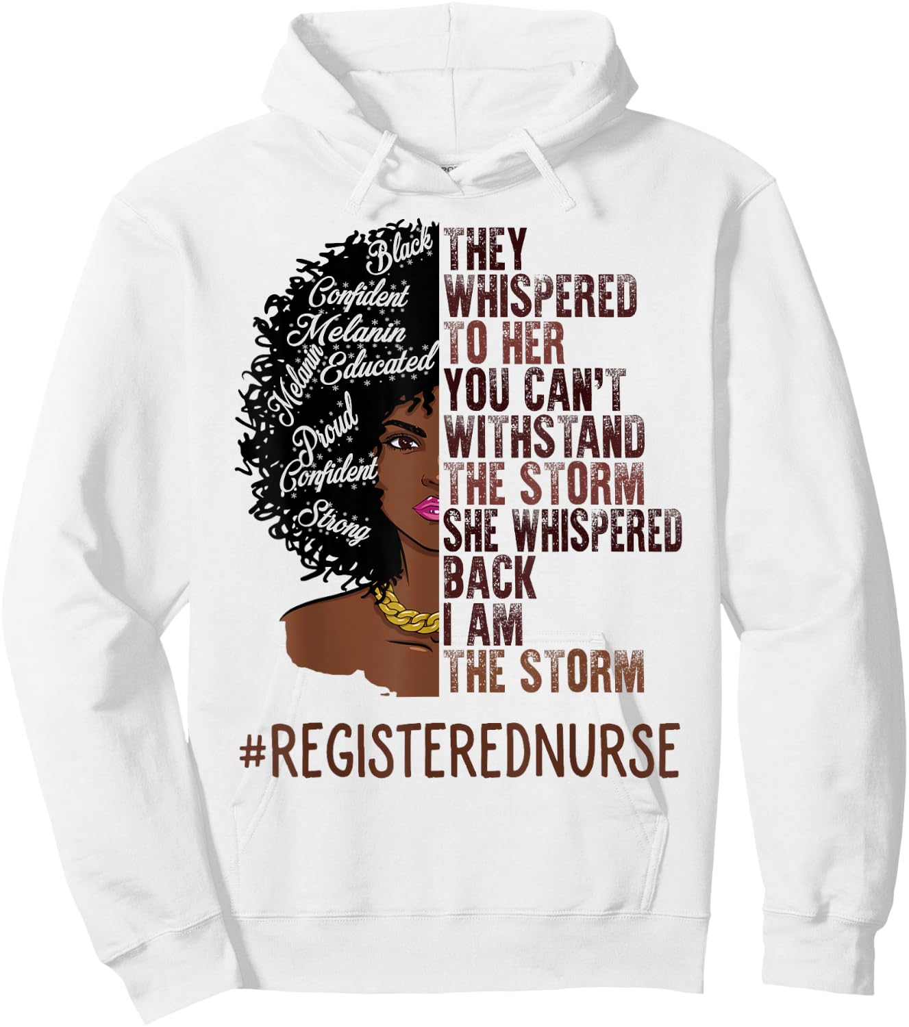 I Am The Storm Registered Nurse African American Women Hoodie - Hoodie | White