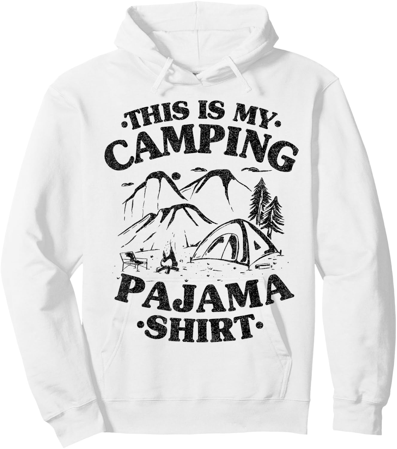 Funny Camper Mom Outdoor Jokes This Is My Camping Pajama Hoodie - Hoodie | White
