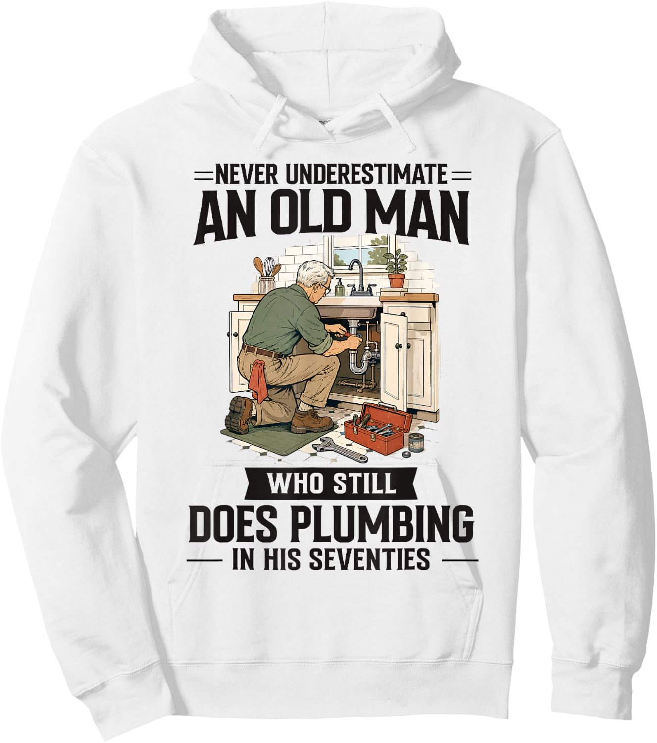 70th Birthday Plumber Who Does Plumbing in His Seventies Hoodie - Hoodie | White