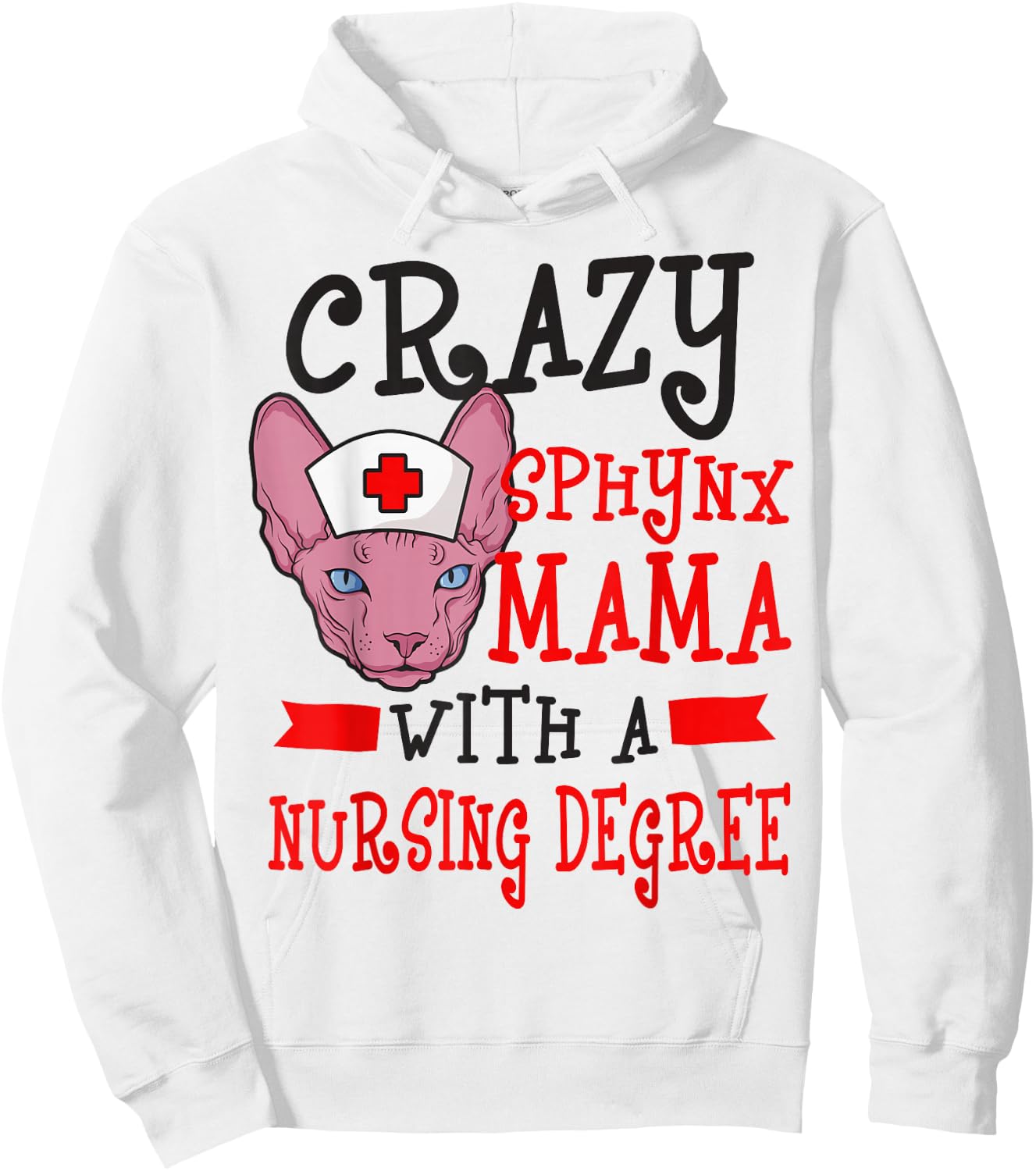 Sphynx Cat Mom Nurse RN CNA LPN Nursing School Student Hoodie - Hoodie | White