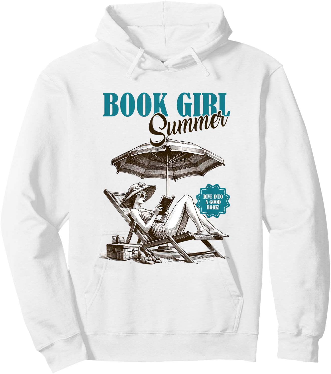 Book Girl Summer Dive Into A Good Book Beach Vacation Women Hoodie - Hoodie | White