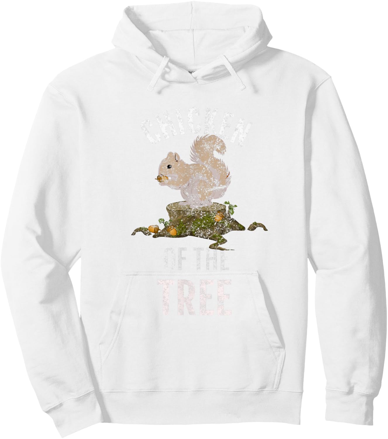 Chicken Of The Tree, Fun Squirrel Hunter T Shirt, LtG Hoodie - Hoodie | White