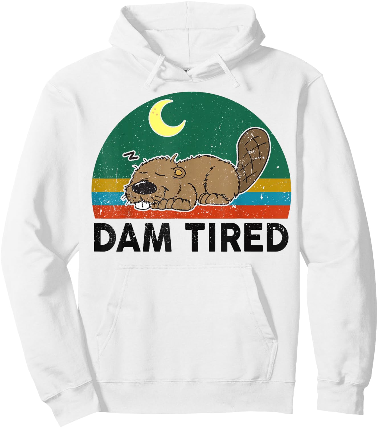 Funny Beaver Dam Tired for Zoo Animal Rodent Lover Hoodie - Hoodie | White