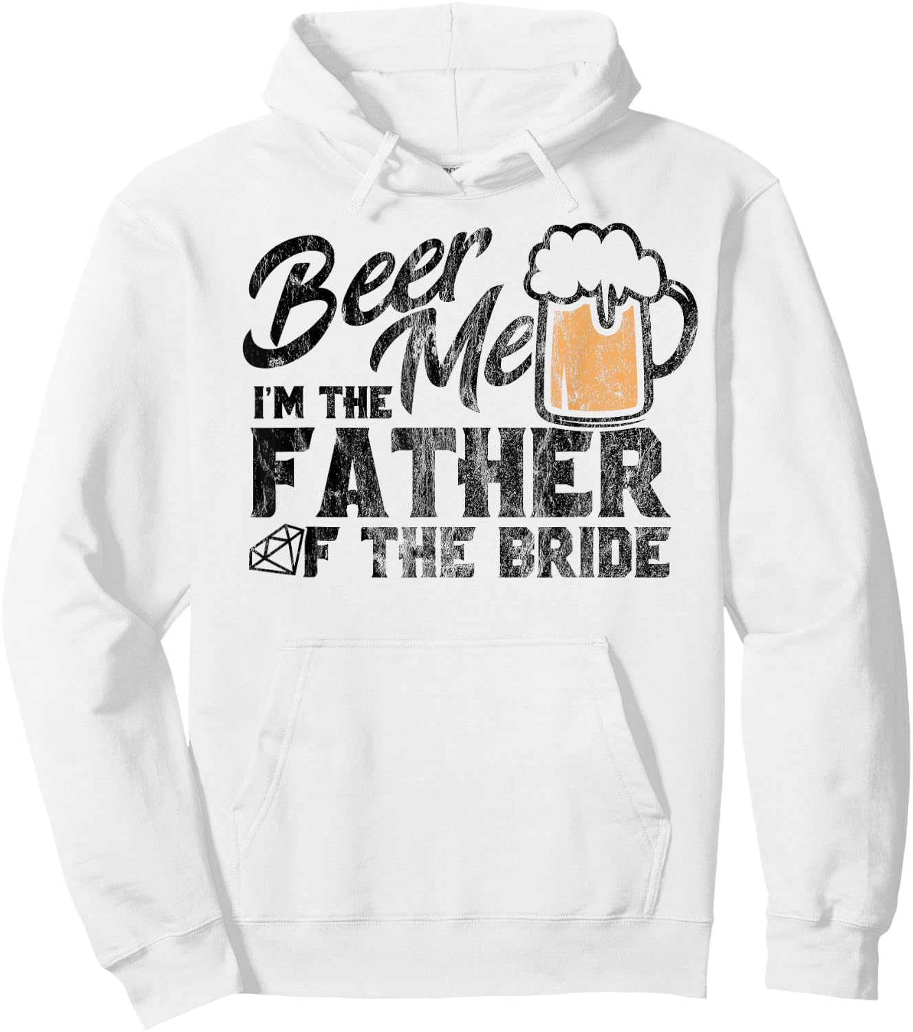 Wedding T Shirt for Dad of Bride Beer Me Father of the Bride Hoodie - Hoodie | White