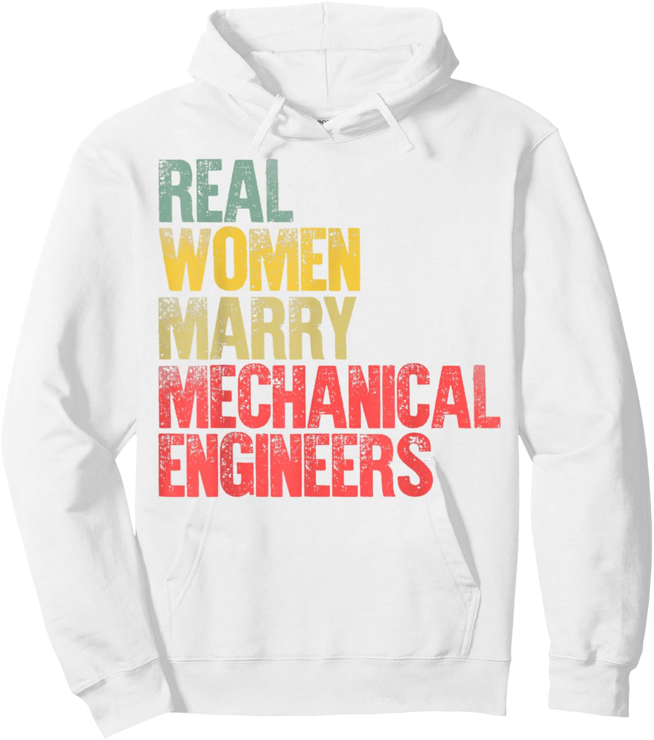 Funny Marriage Shirt Real Women Marry Mechanical Engineers Hoodie - Hoodie | White