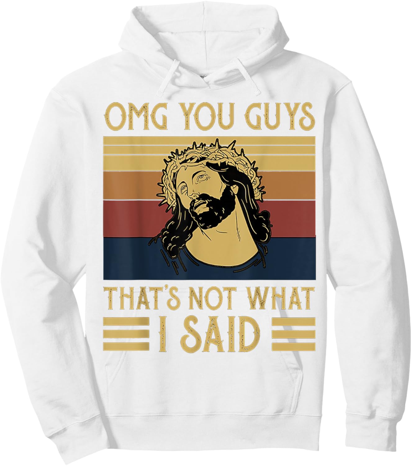OMG You Guys That's Not What I Said Vintage Hoodie - Hoodie | White