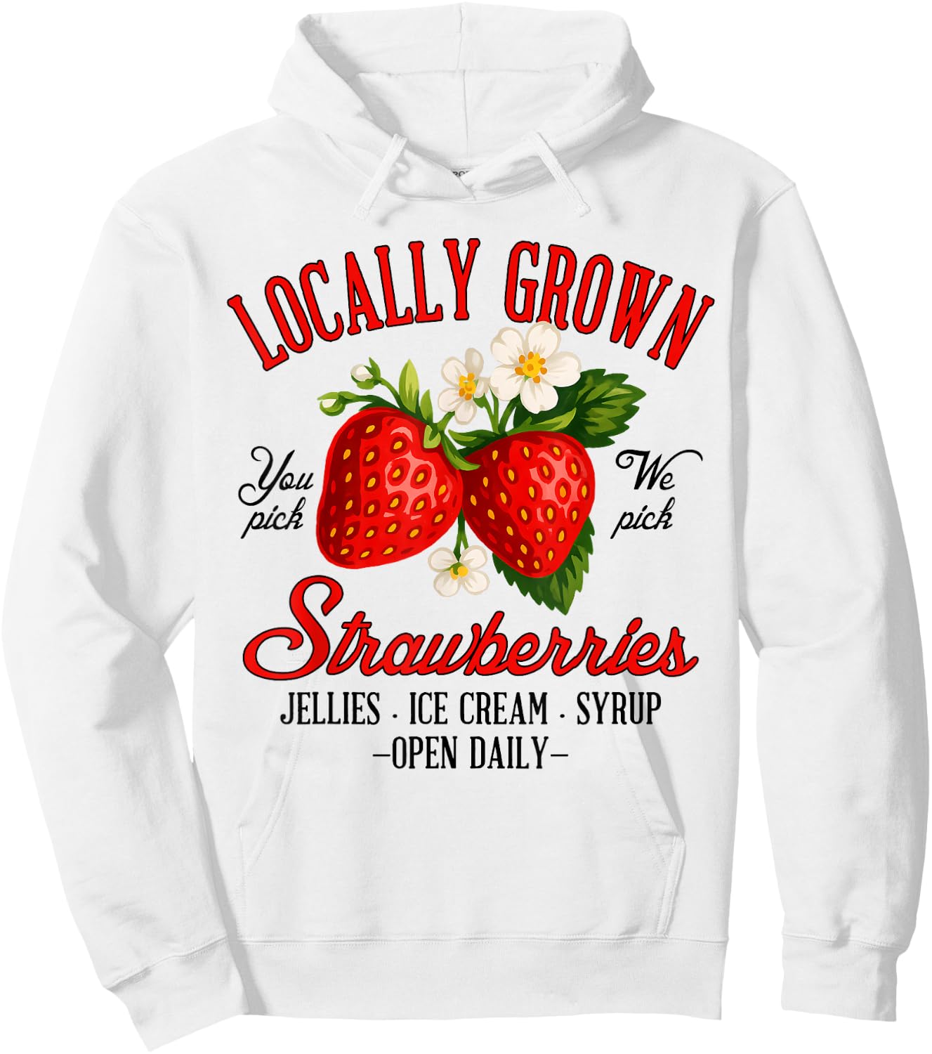 Strawberry Lover Farmers Market Locally A Grown Strawberries Hoodie - Hoodie | White