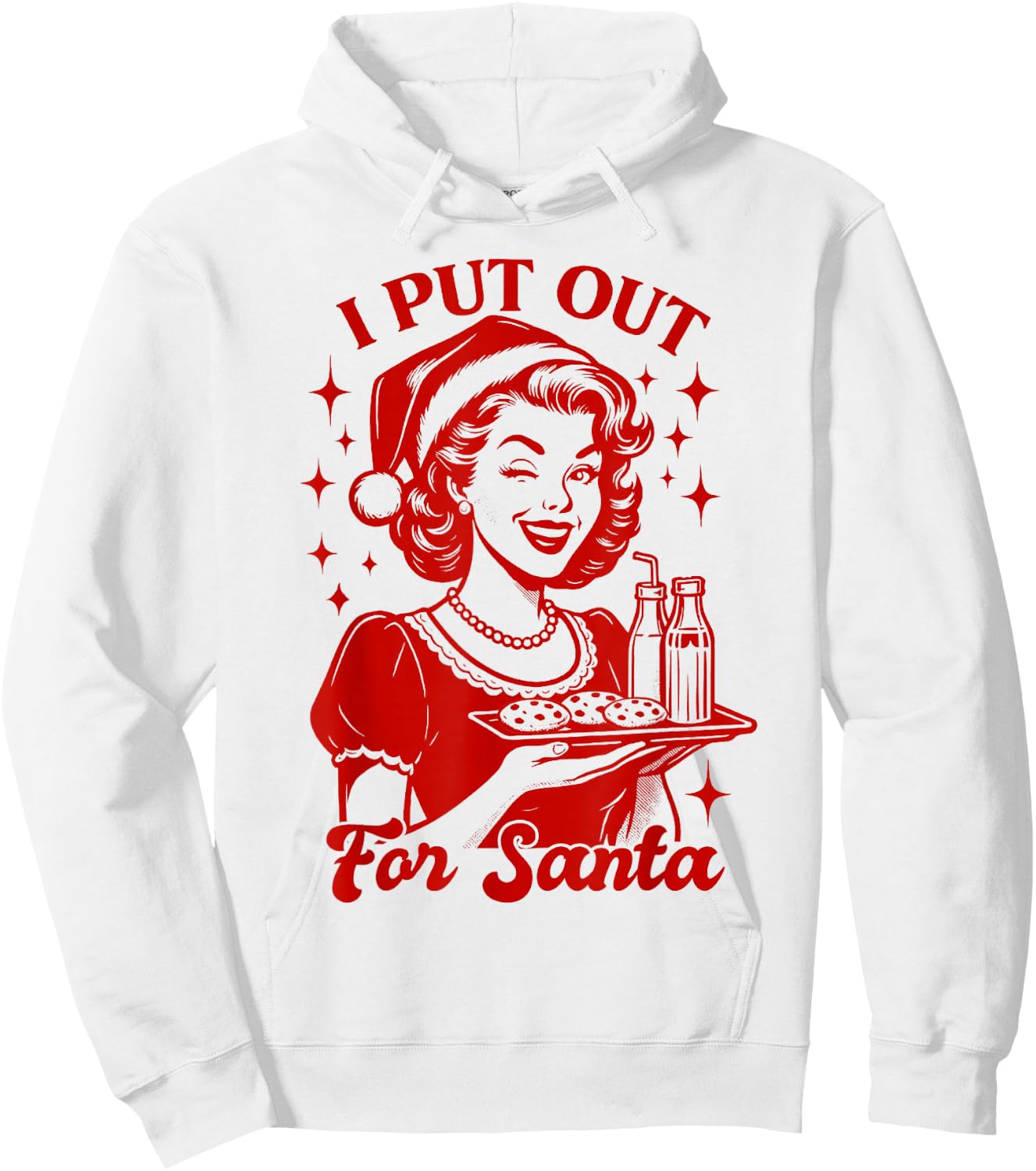 Christmas Xmas Vibes Sarcasm Humor Funny I Put Out for Santa Hoodie - Hoodie | White
