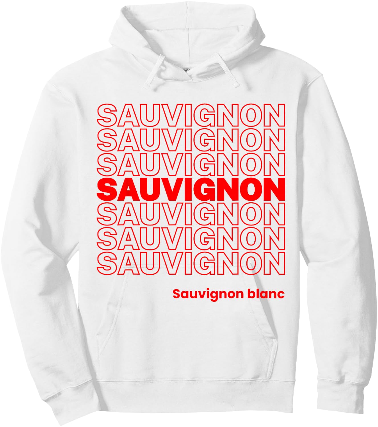 Funny Sauvignon Blanc Sauv Wine Lover Streetwear Hoodie - Hoodie | White