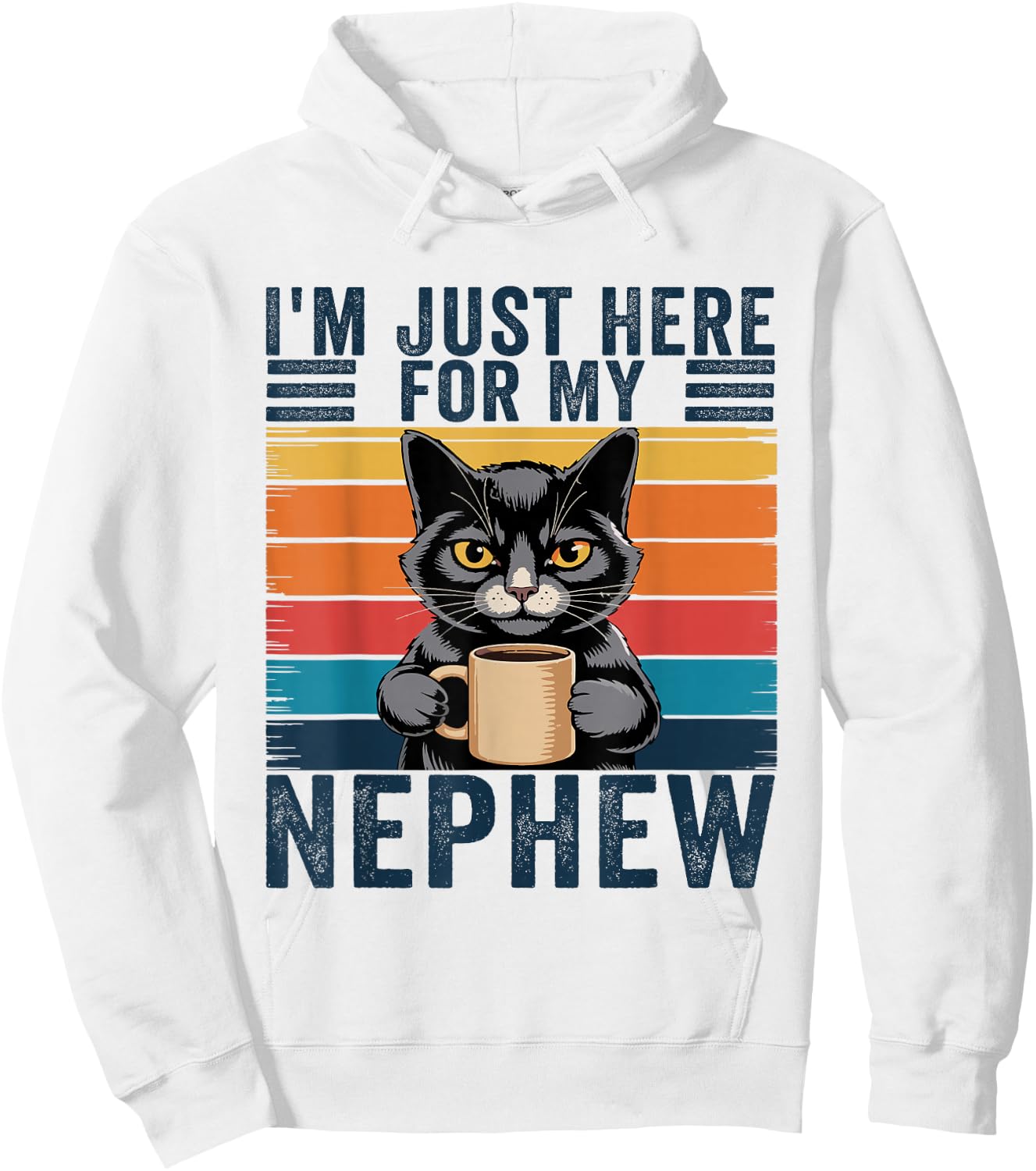 I'm Just Here for My Nephew Hoodie - Hoodie | White