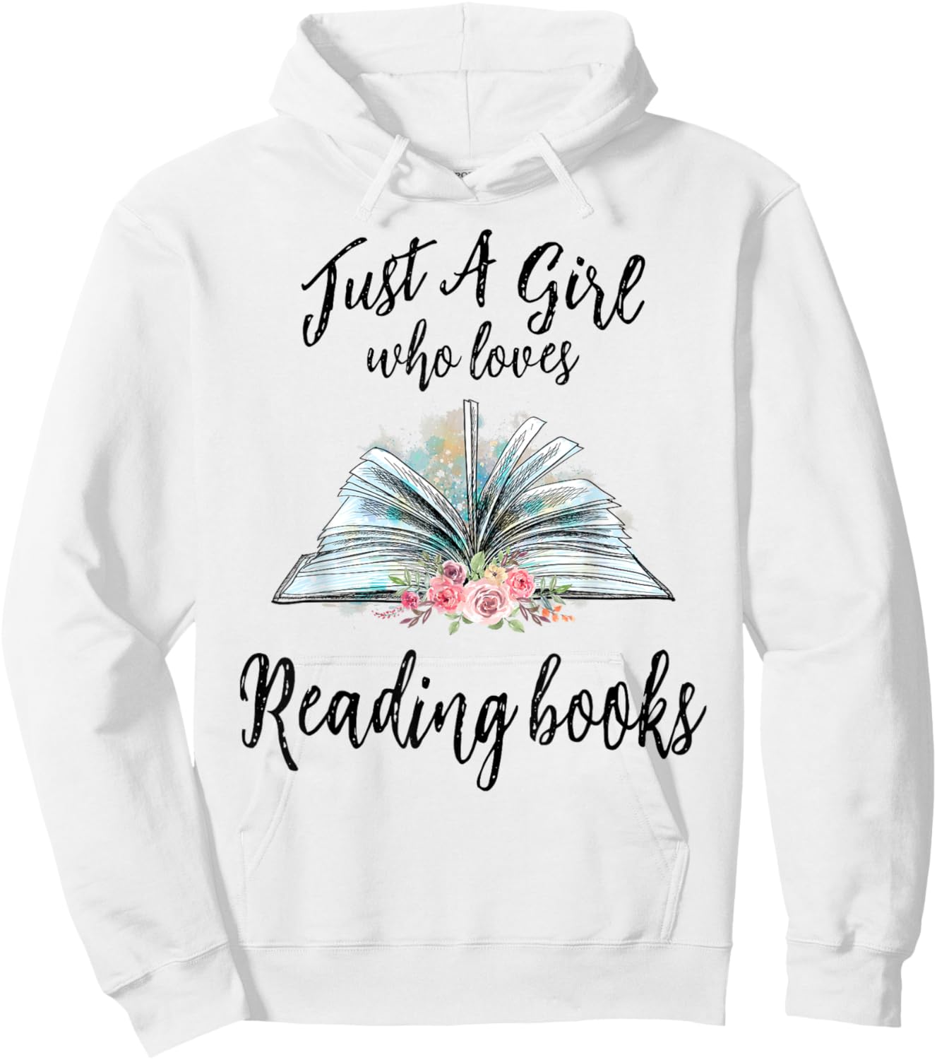 Just a Girl Who Loves Books Lover Bookworm Bookaholic Reader Hoodie - Hoodie | White
