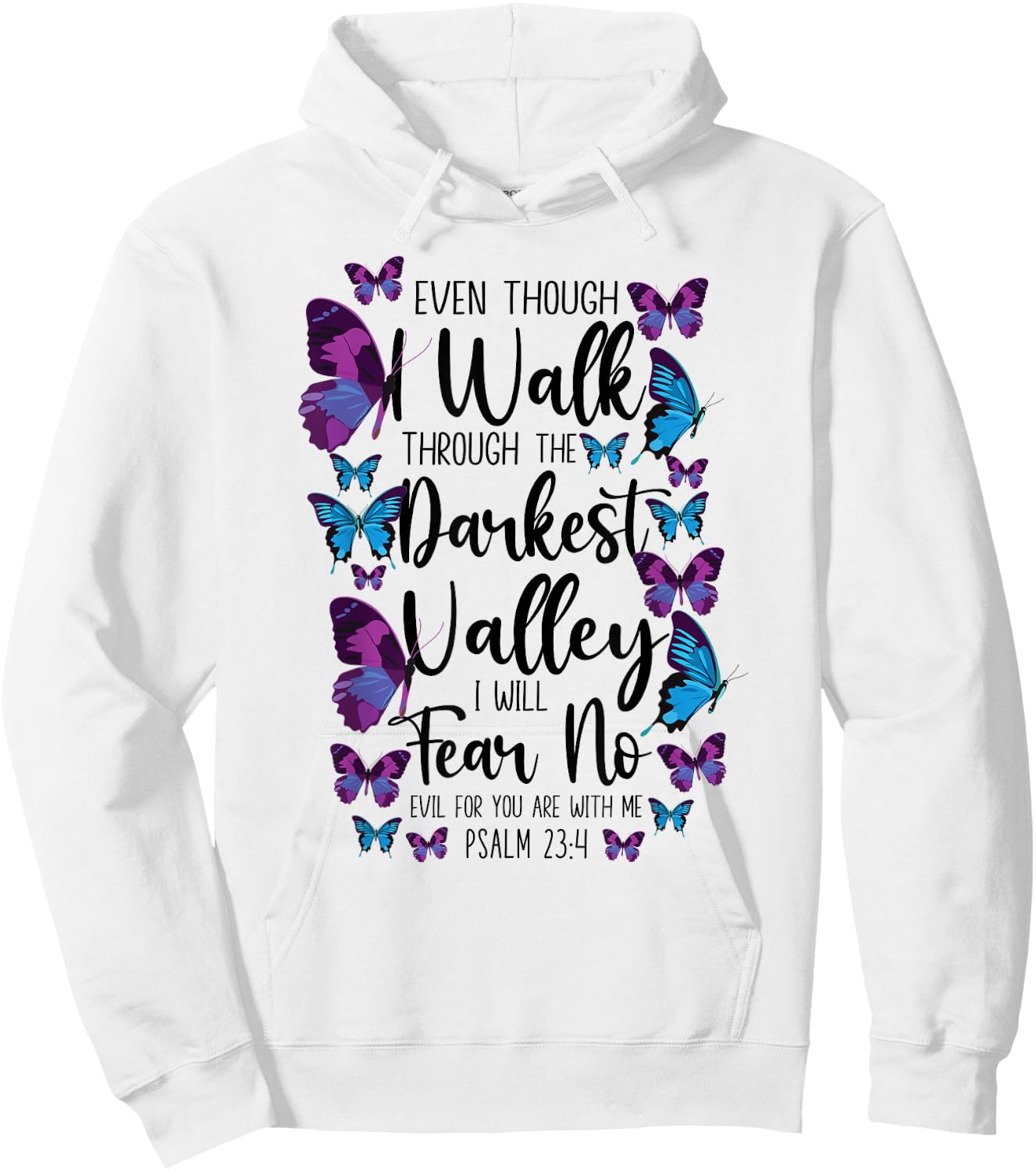 Christian Bible Verse Quote Butterfly Psalm 23:4 Hoodie - Hoodie | White