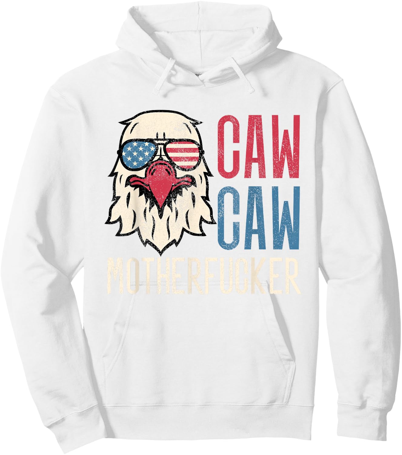 Caw Caw Motherfucker Meme Funny 4th of July American Eagle Hoodie - Hoodie | White
