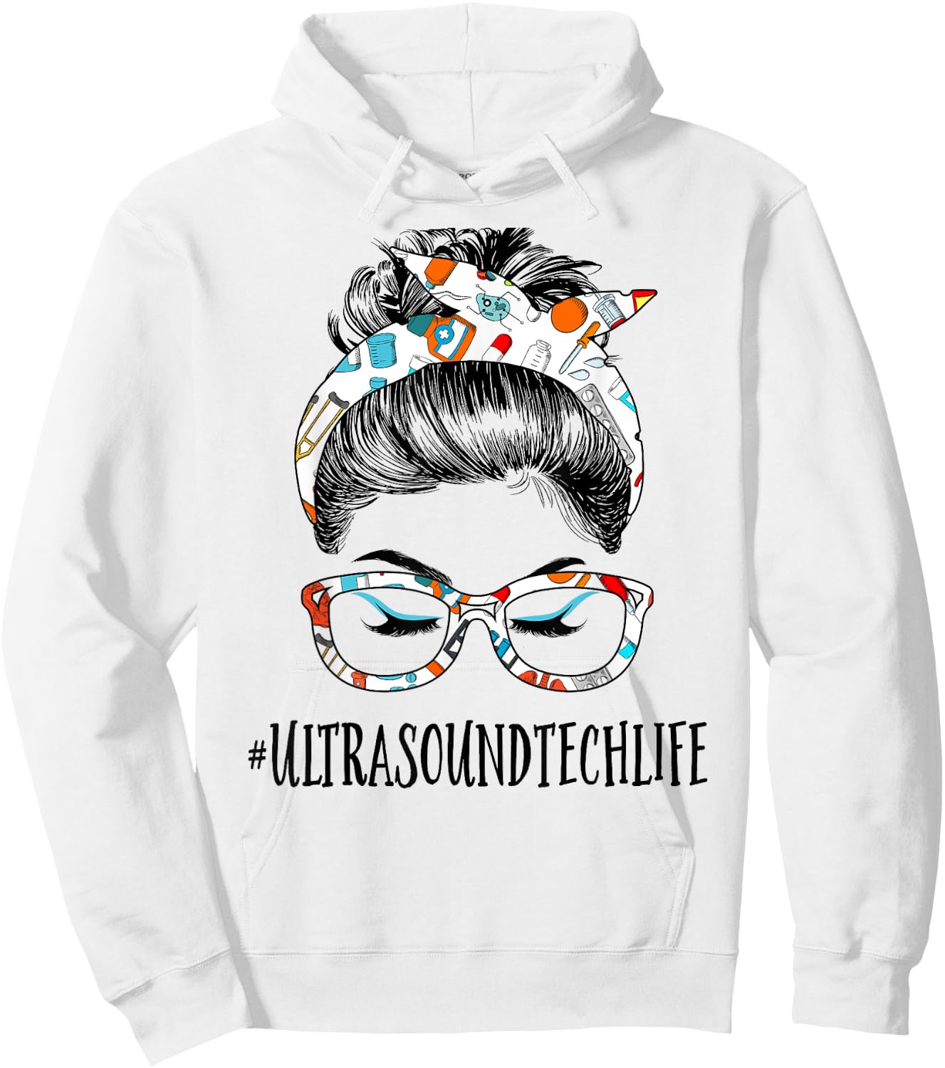 Ultrasound Tech Life Messy Hair Woman Bun Healthcare Hoodie - Hoodie | White