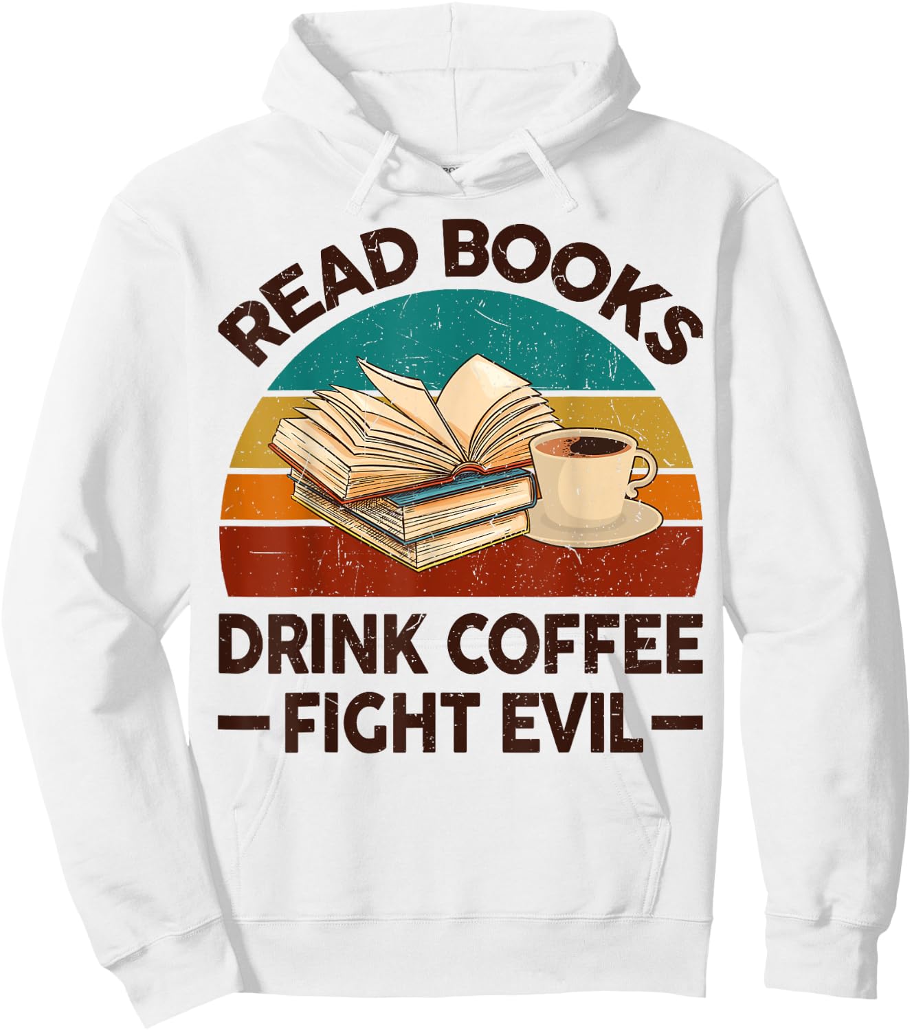 Read Book Drink Coffee Fight Evil Funny Reading Teacher Men Women Hoodie - Hoodie | White