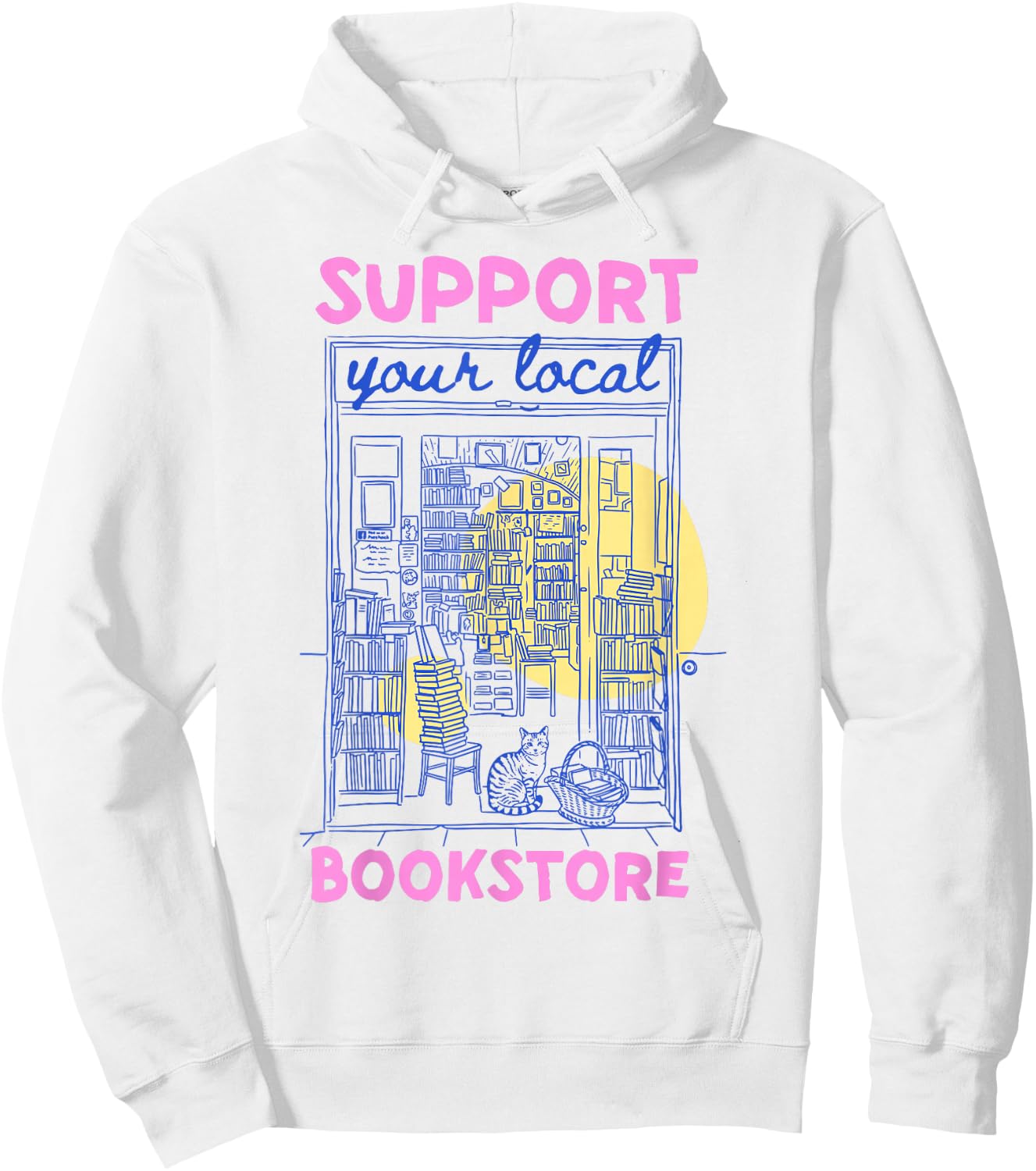 Support Your Local Bookstore Summer Bookish Books Lovers Hoodie - Hoodie | White