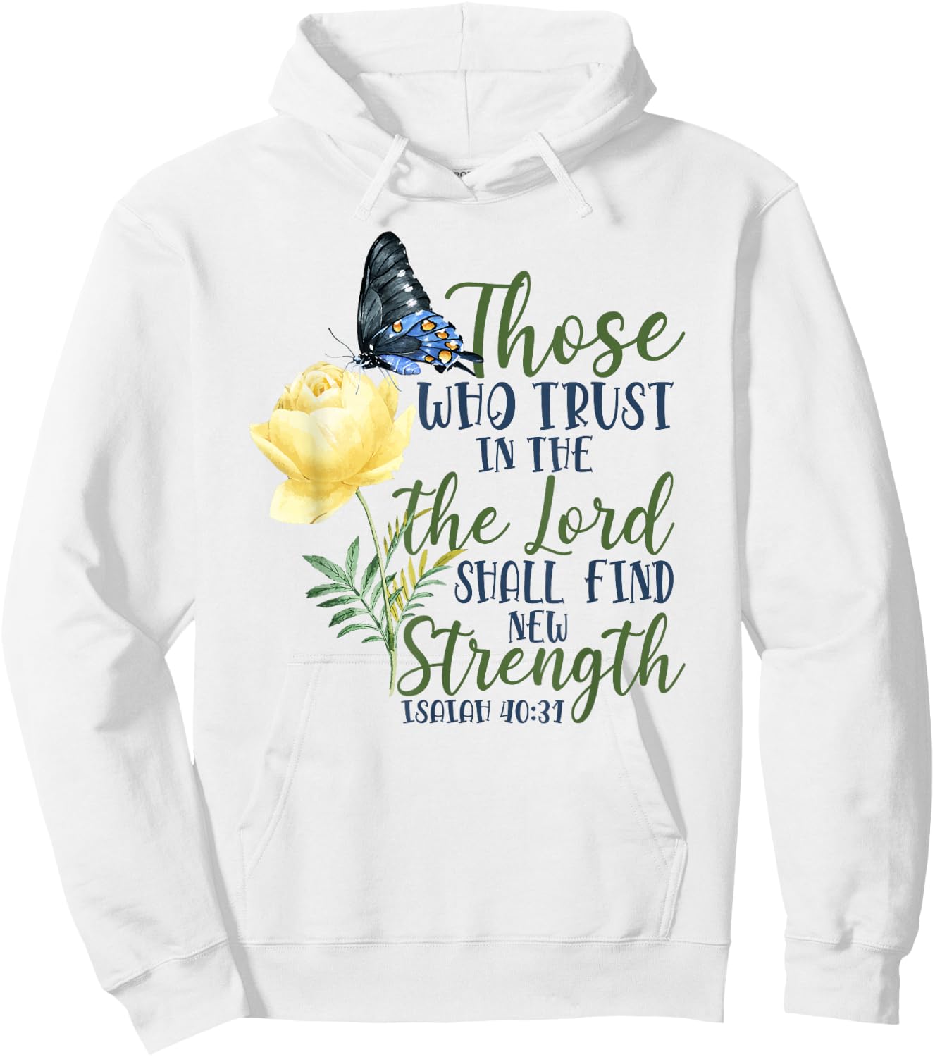 Christian Bible Verse Butterfly Rose Flower Isaiah 40:31 Hoodie - Hoodie | White