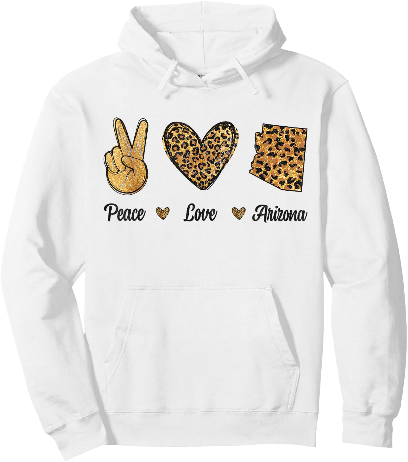 Peace Love Arizona Leopard Flag Map Souvenirs Women Hoodie - Hoodie | White