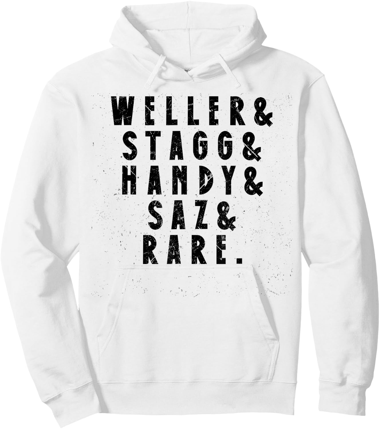 BTAC Name Weller Stagg Handy Saz And Rear Bourbon Whiskey Hoodie - Hoodie | White