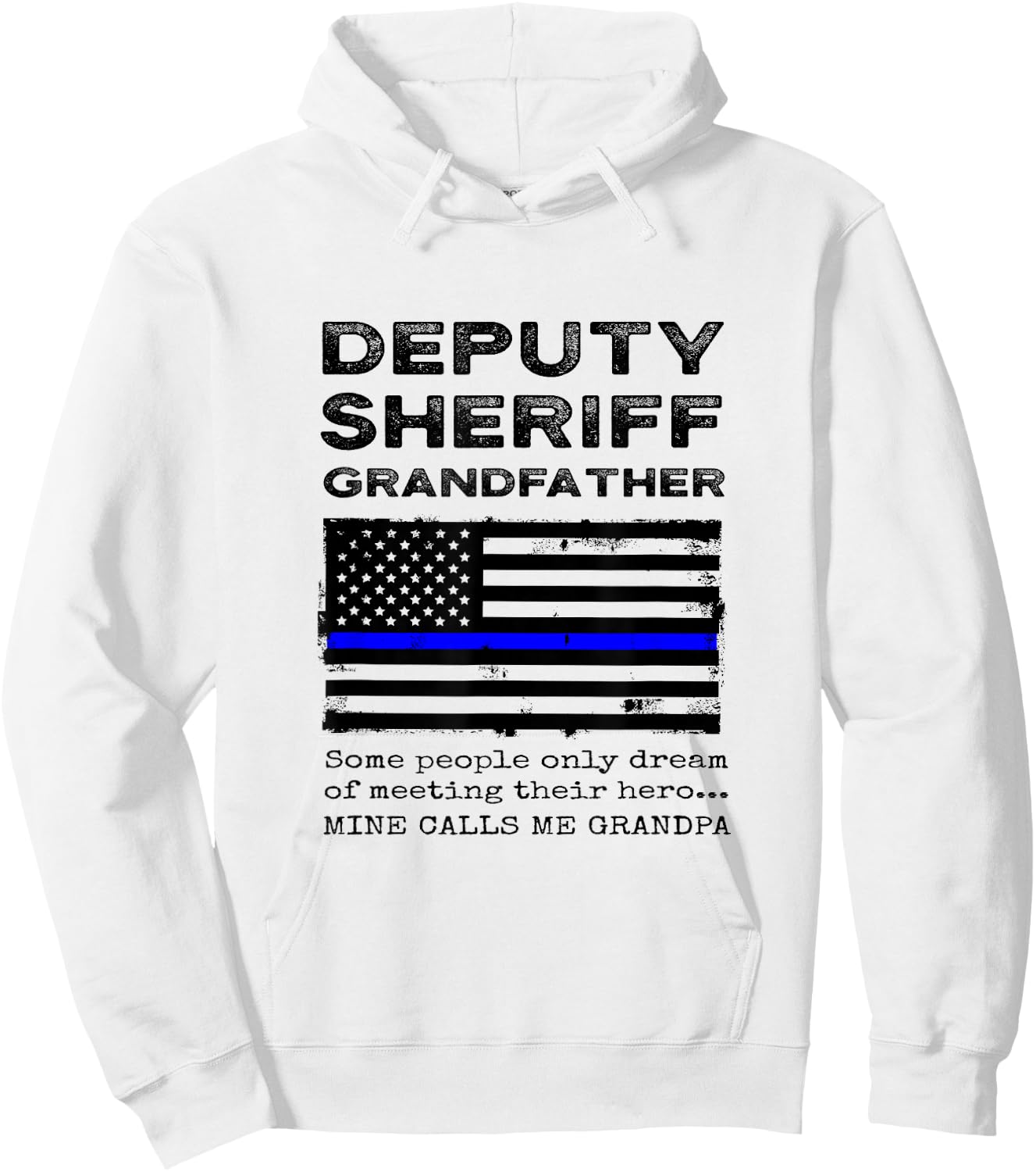 Proud Deputy Sheriff Grandfather Grandpa Granddad Grandchild Hoodie - Hoodie | White