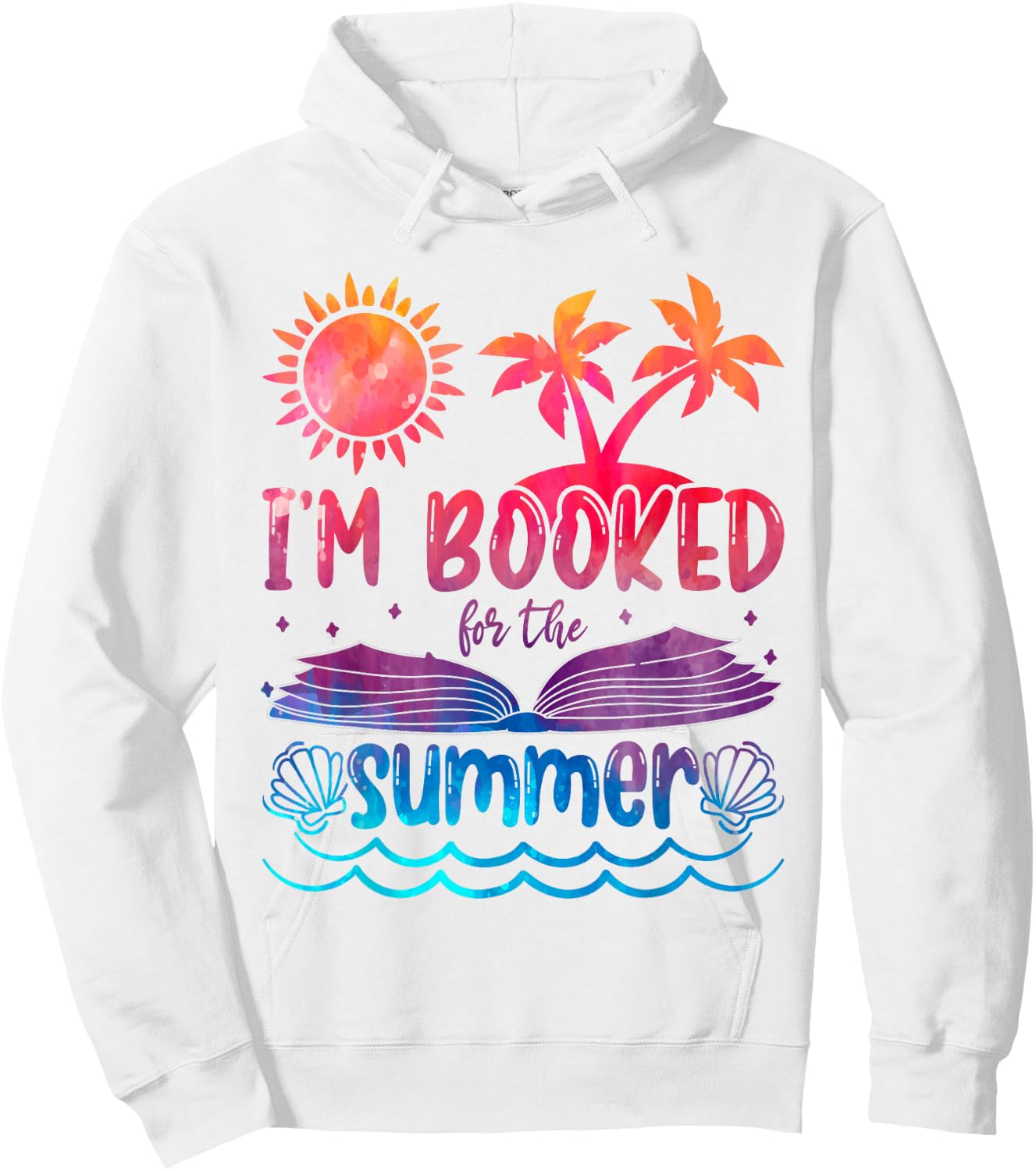 I'm Booked For Summer Tie Dye Beach Vacation Reading Lover Hoodie - Hoodie | White