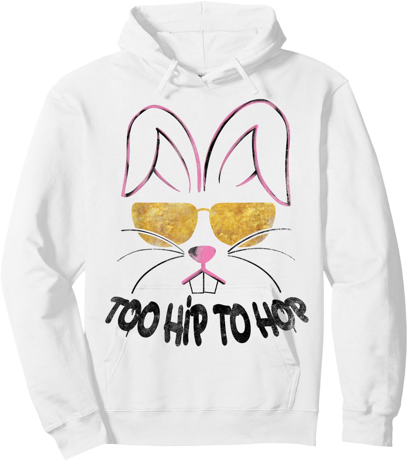 Too Hip To Hop Easter Bunny Hip Hop Hoodie - Hoodie | White